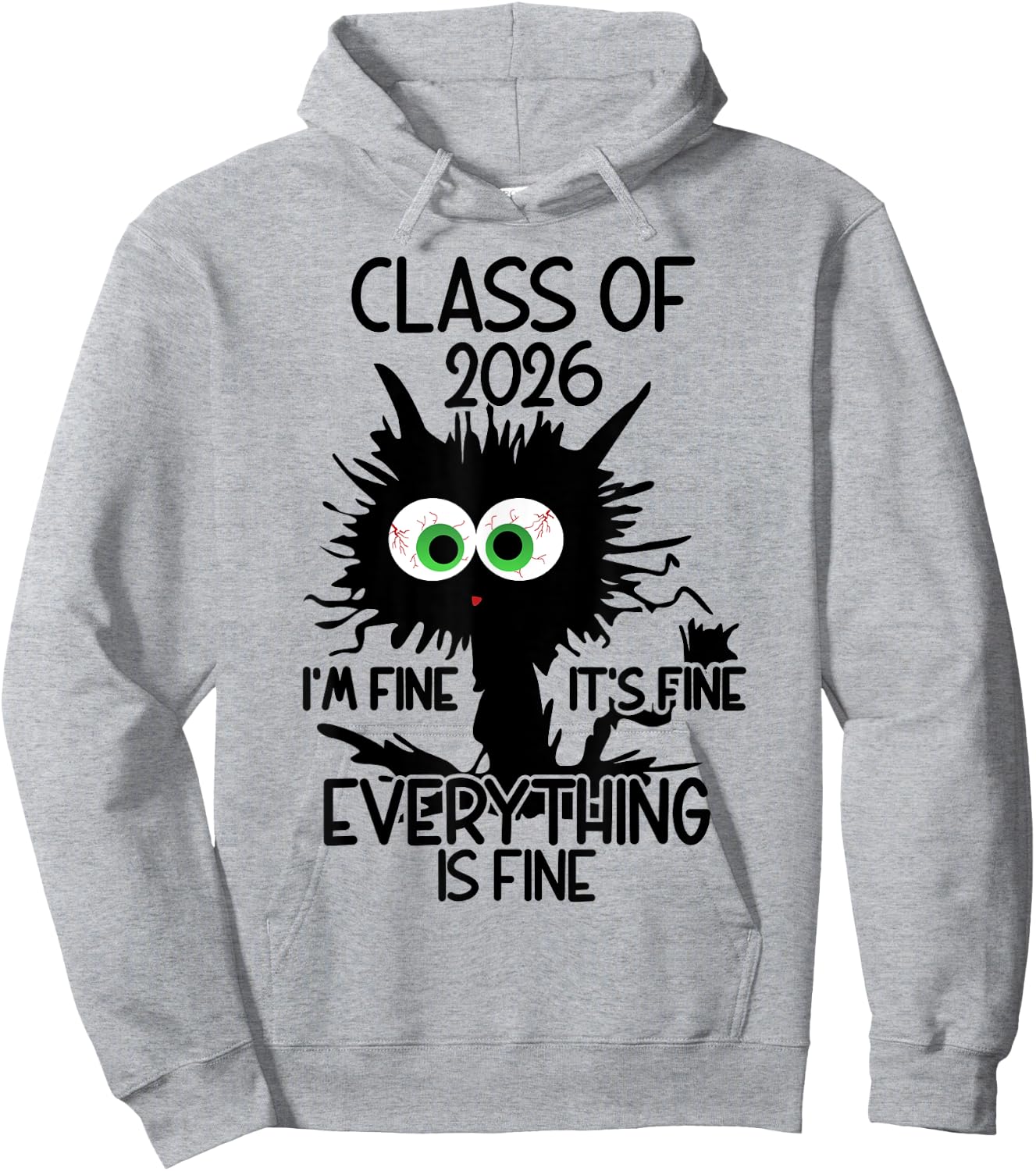 I'm Fine It's Fine Cat Class Of 2026 Hoodie - Hoodie | Ash