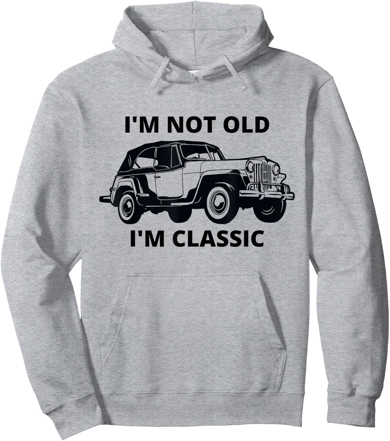 Willys I'm not old I'm classic mobster car Hoodie - Hoodie | Ash