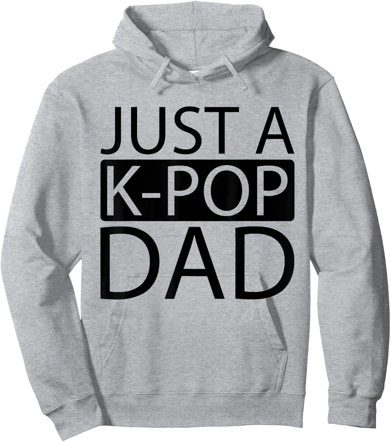 K Pop Korean Music - Just A Kpop Dad Hoodie - Hoodie | Ash