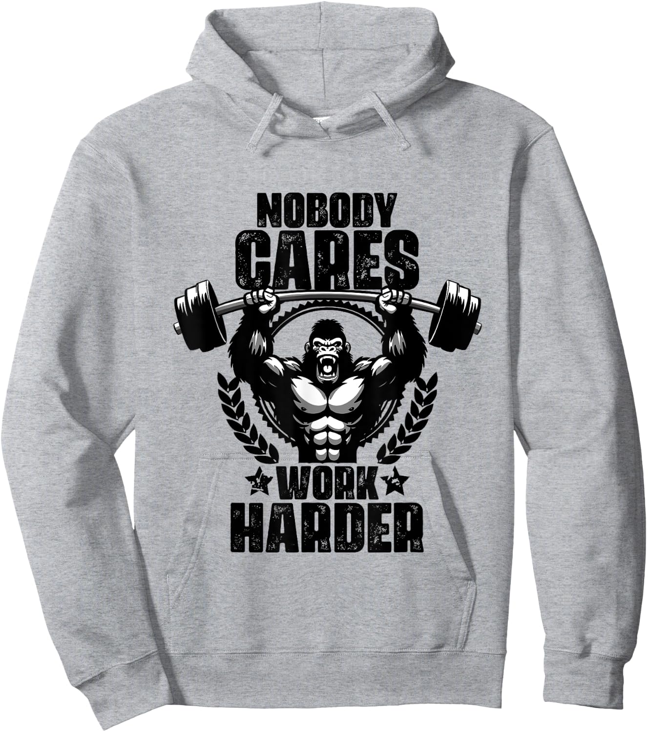 Nobody Cares Work Harder Weightlift Gym Quotes Gym Fitness Hoodie - Hoodie | Ash