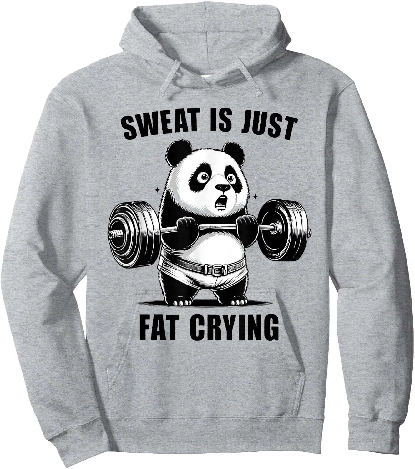Panda Sweat Is Just Fat Crying Funny Panda Gym Lover Hoodie - Hoodie | Ash
