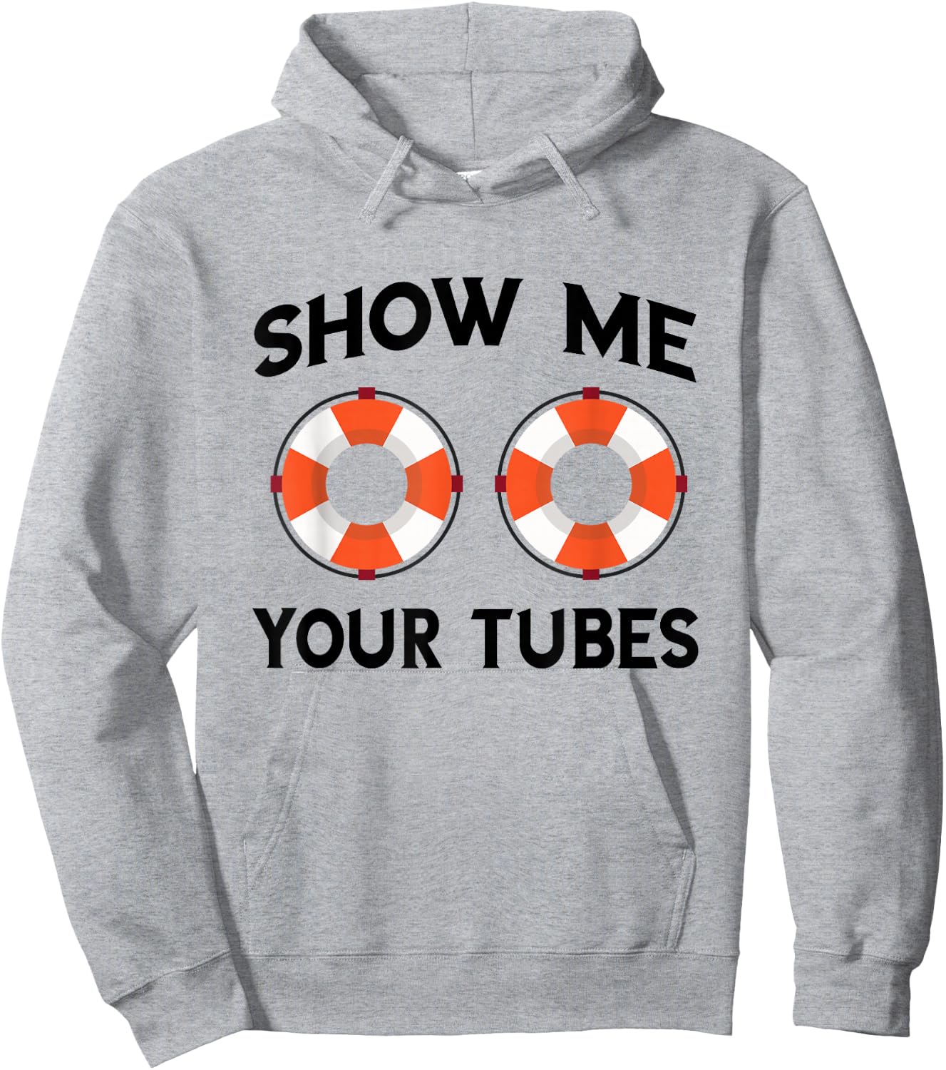 River Tubing Show Me Your Tubes Summer Float Trip Floating Hoodie - Hoodie | Ash