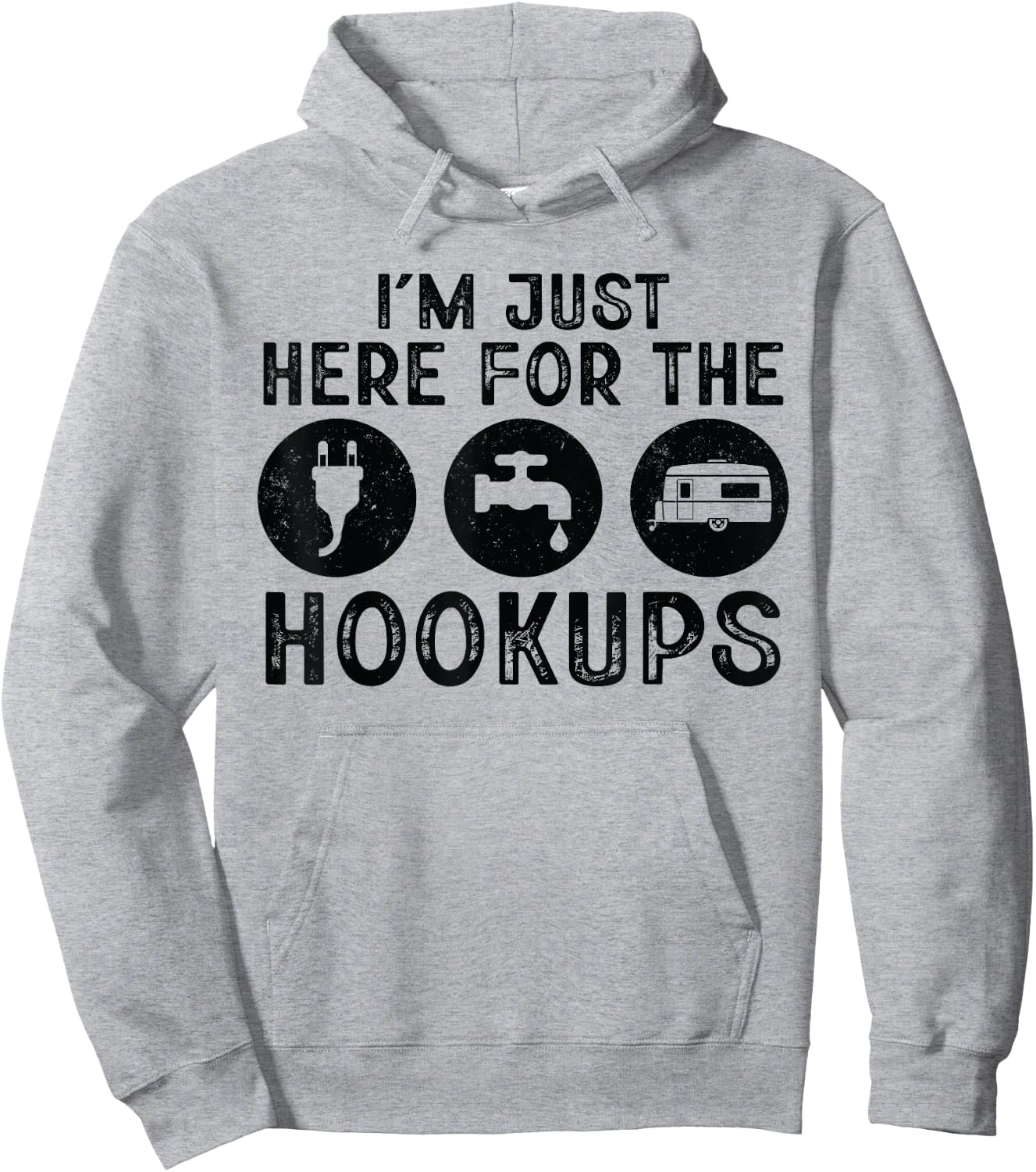 Funny Camper I'm Just Here For The Hookups Camp RV Lover Hoodie - Hoodie | Ash
