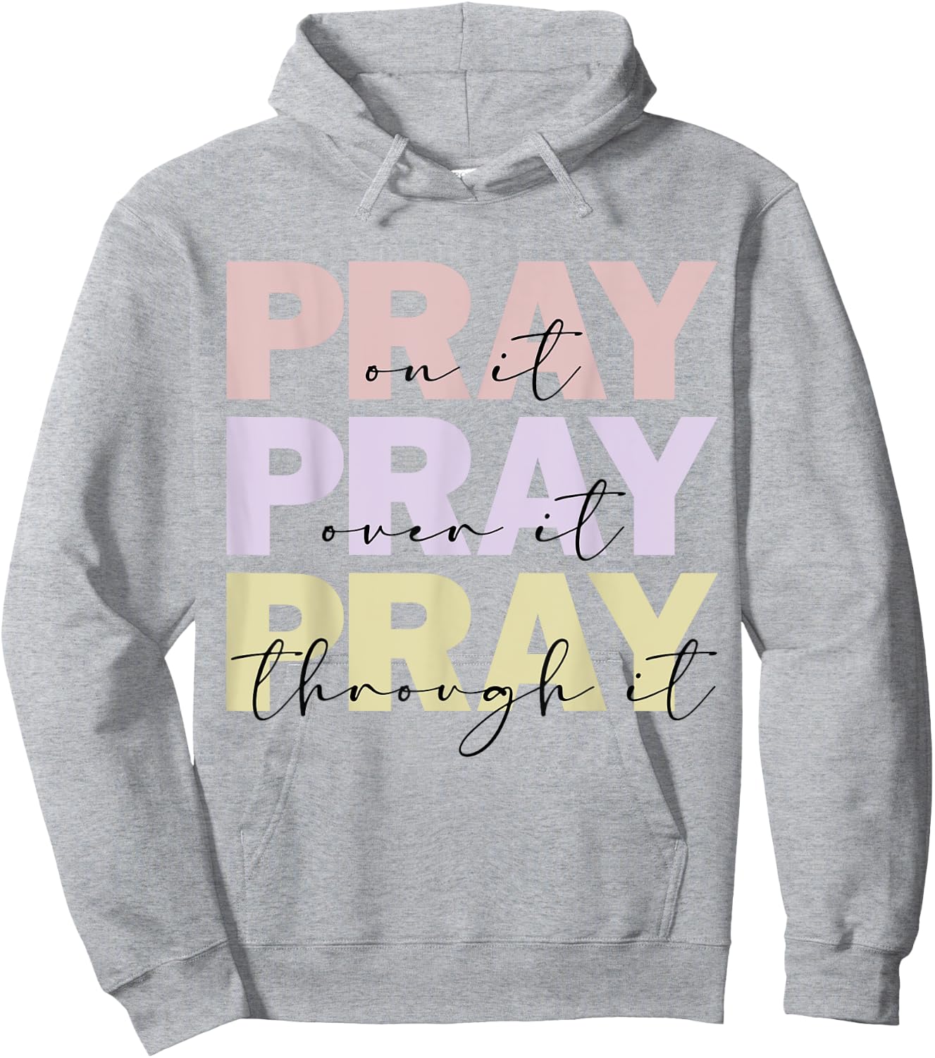 Christian Merch / Pray On It / Bible Verse Faith Prayer Hoodie - Hoodie | Ash
