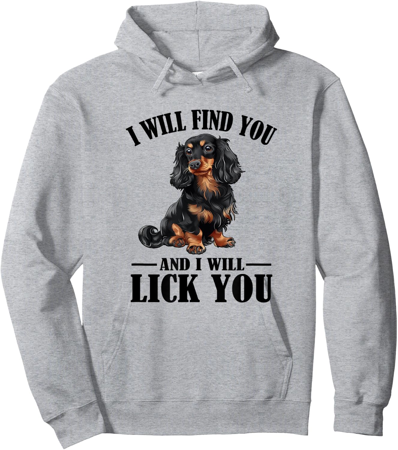 Funny Find You Lick You Black Long Haired Dachshund Lover Hoodie - Hoodie | Ash