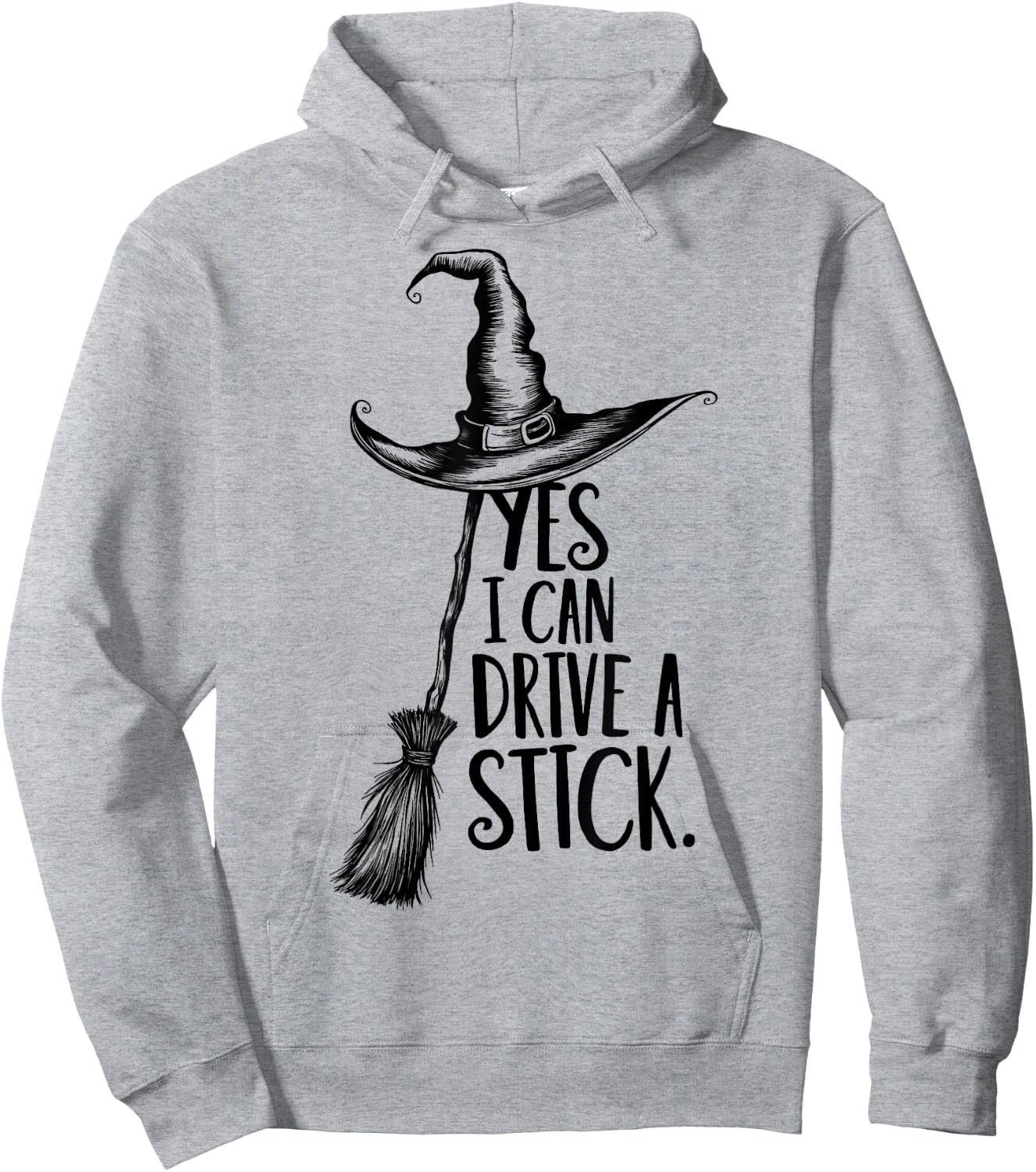 Yes I Can Drive A Stick Funny Halloween Spooky Witch Hoodie - Hoodie | Ash