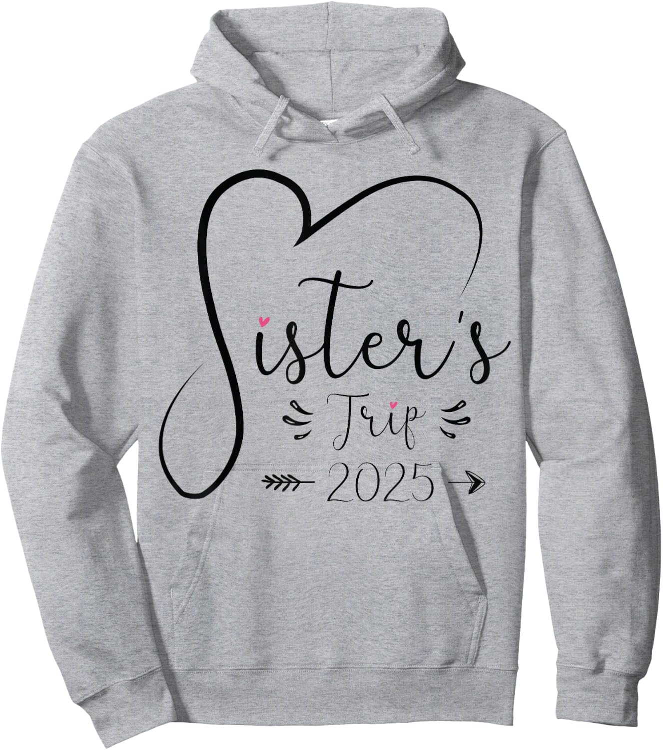 Sisters Trip 2025 Shirt Girls Road Trip 2025 Vacation Lovers Hoodie - Hoodie | Ash