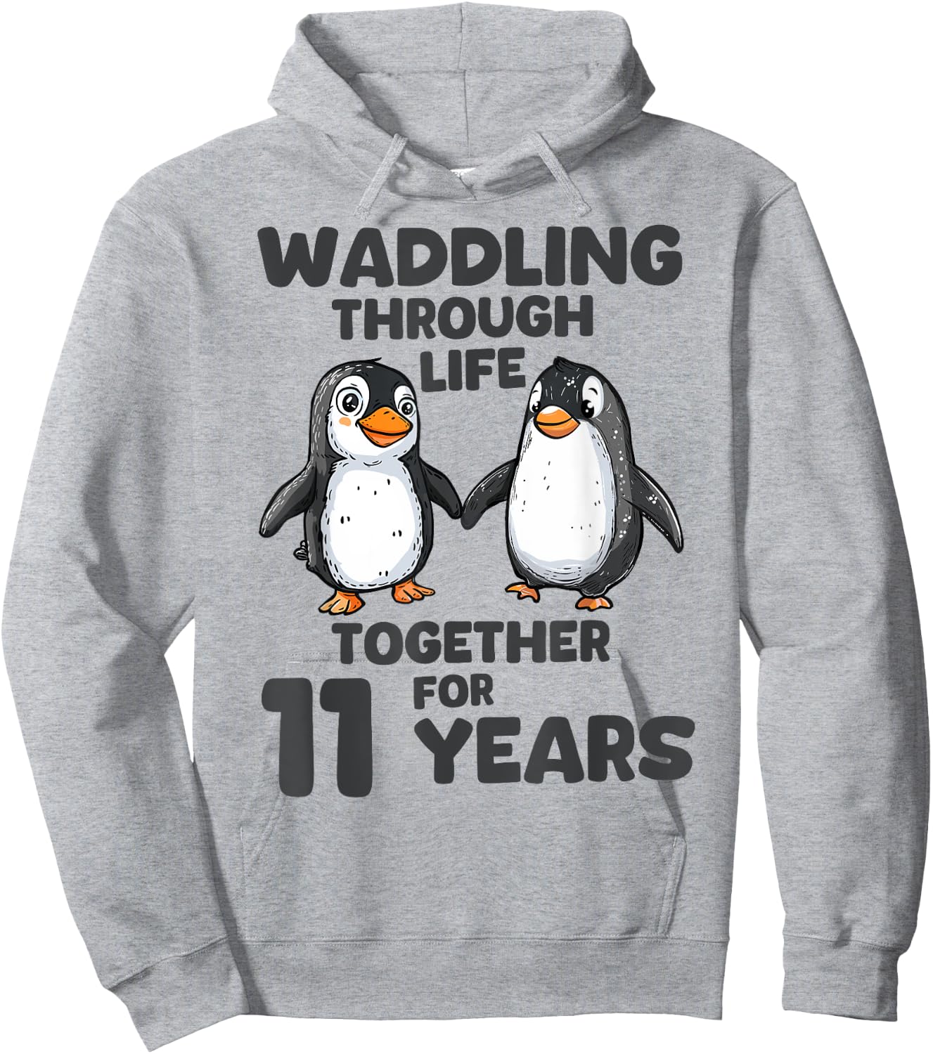 Waddling Through Life Together 11 Years Wedding Anniversary Hoodie - Hoodie | Ash