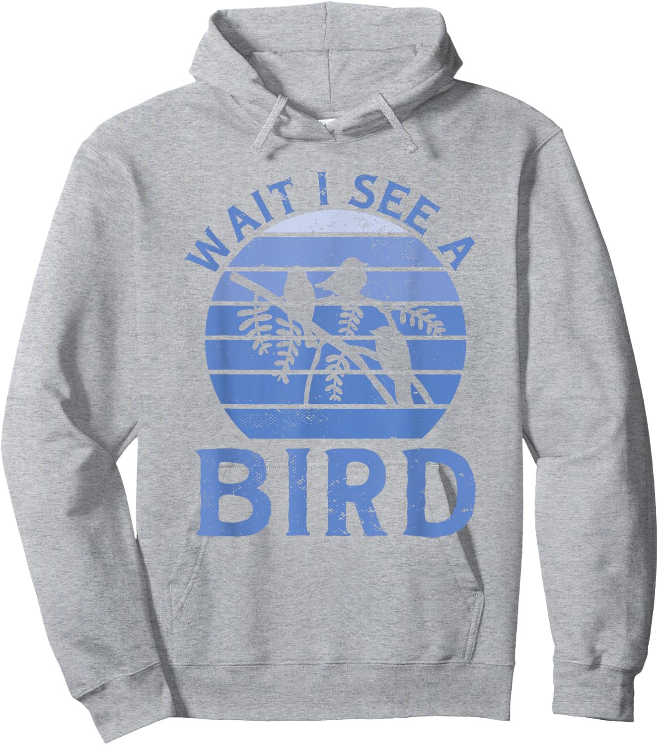 Bird Watching Wait I See A Bird Birding Hoodie - Hoodie | Ash