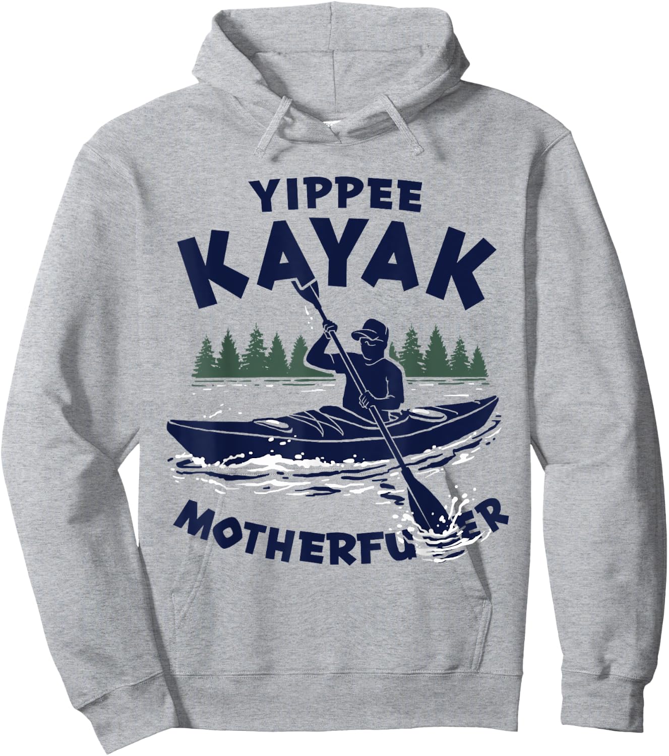 Yippee Kayak Funny Kayaking Lover Kayaker Saying Joke Hoodie - Hoodie | Ash
