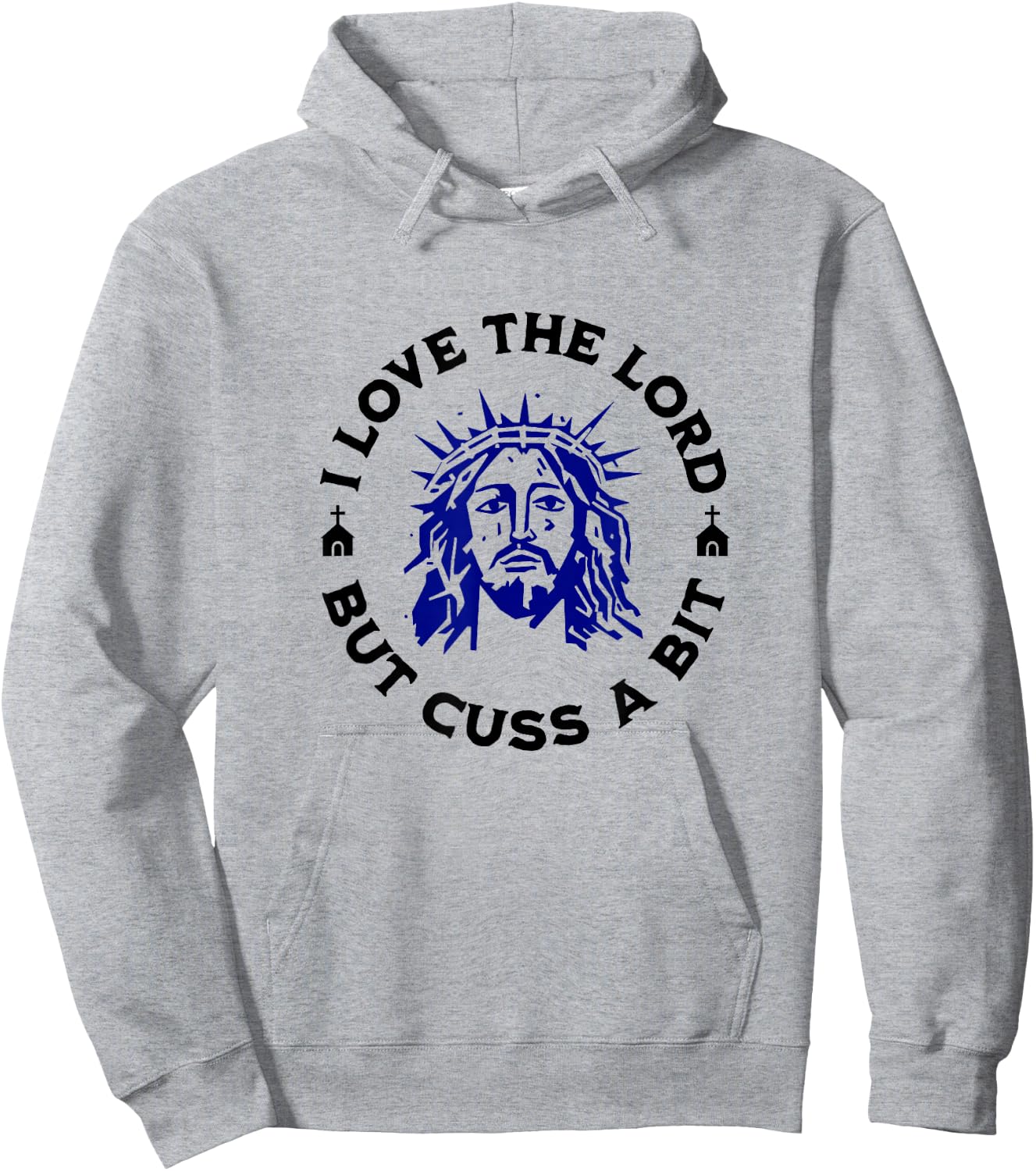 I Love the Lord but Cuss, Curse Swear Funny Jesus Graphic Hoodie - Hoodie | Ash