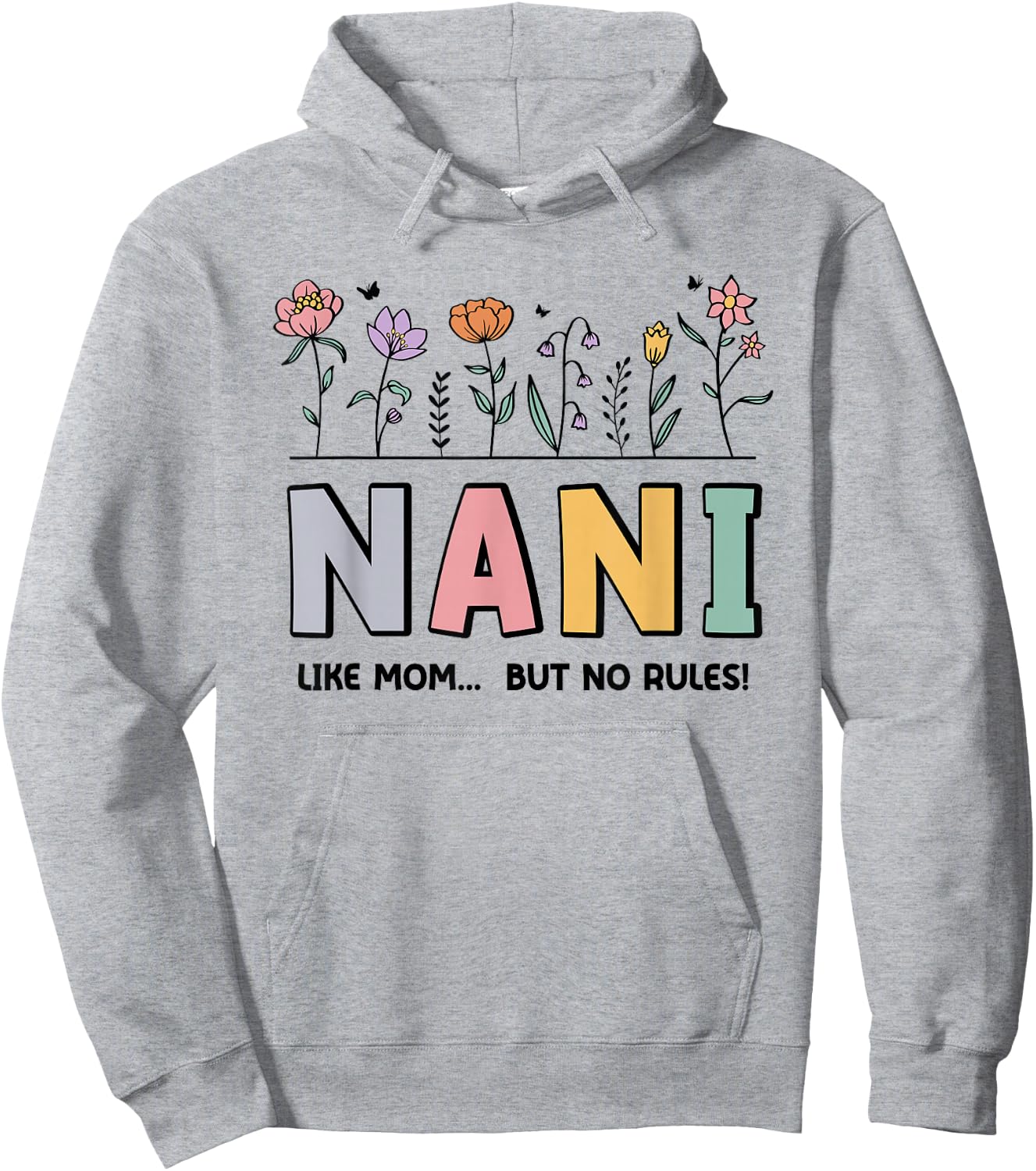 Nani Like Mom... But No Rules Hoodie - Hoodie | Ash