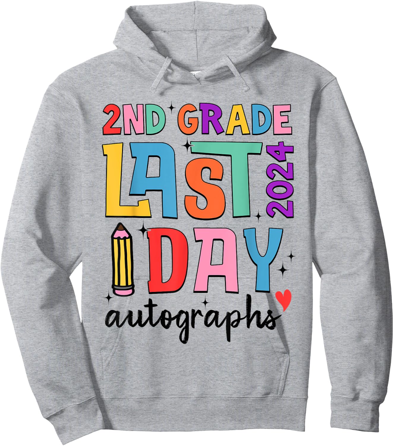 Last Day Autographs 2nd Grade Teachers Students 2023-2024 Women Girls Kids Hoodie - Hoodie | Ash