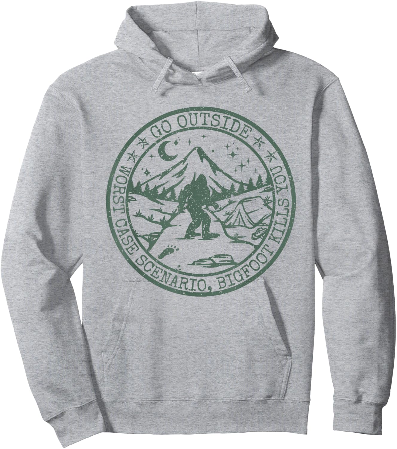 Go Outside Worst Case Scenario A Bigfoot Kills You Hoodie - Hoodie | Ash