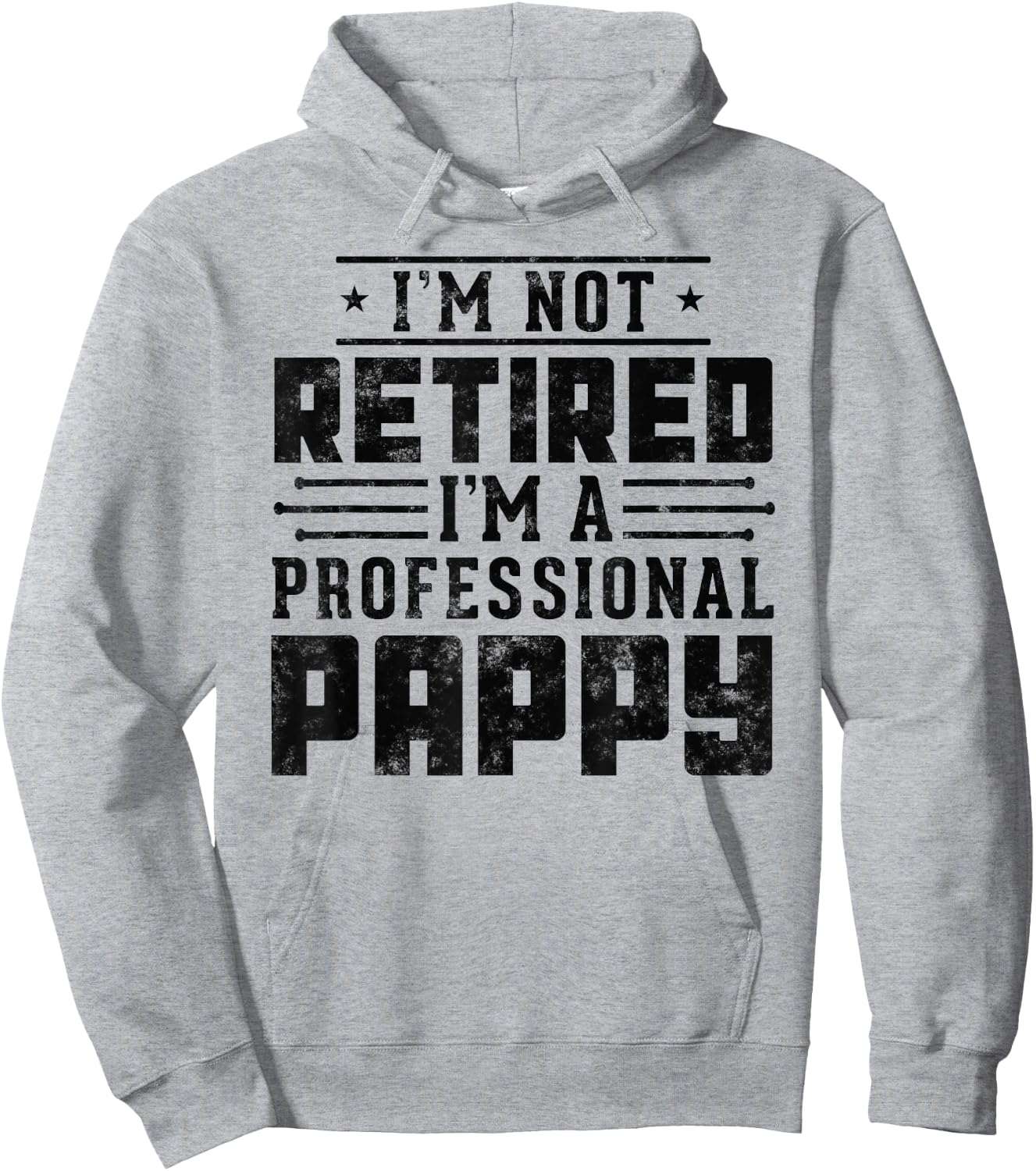 Funny retirement I'm Not Retired I'm A Professional Pappy Hoodie - Hoodie | Ash