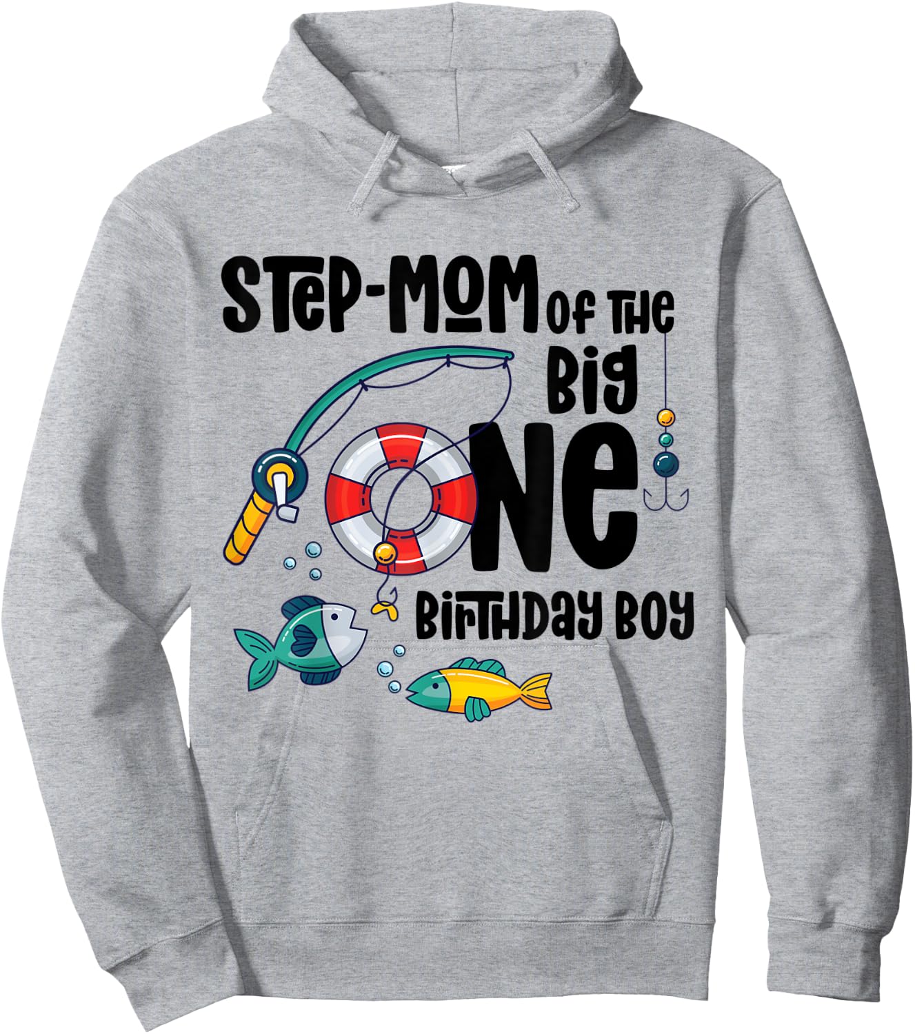 Step-mom Big One 1-Year-Old Boy Fishing Birthday Hoodie - Hoodie | Ash