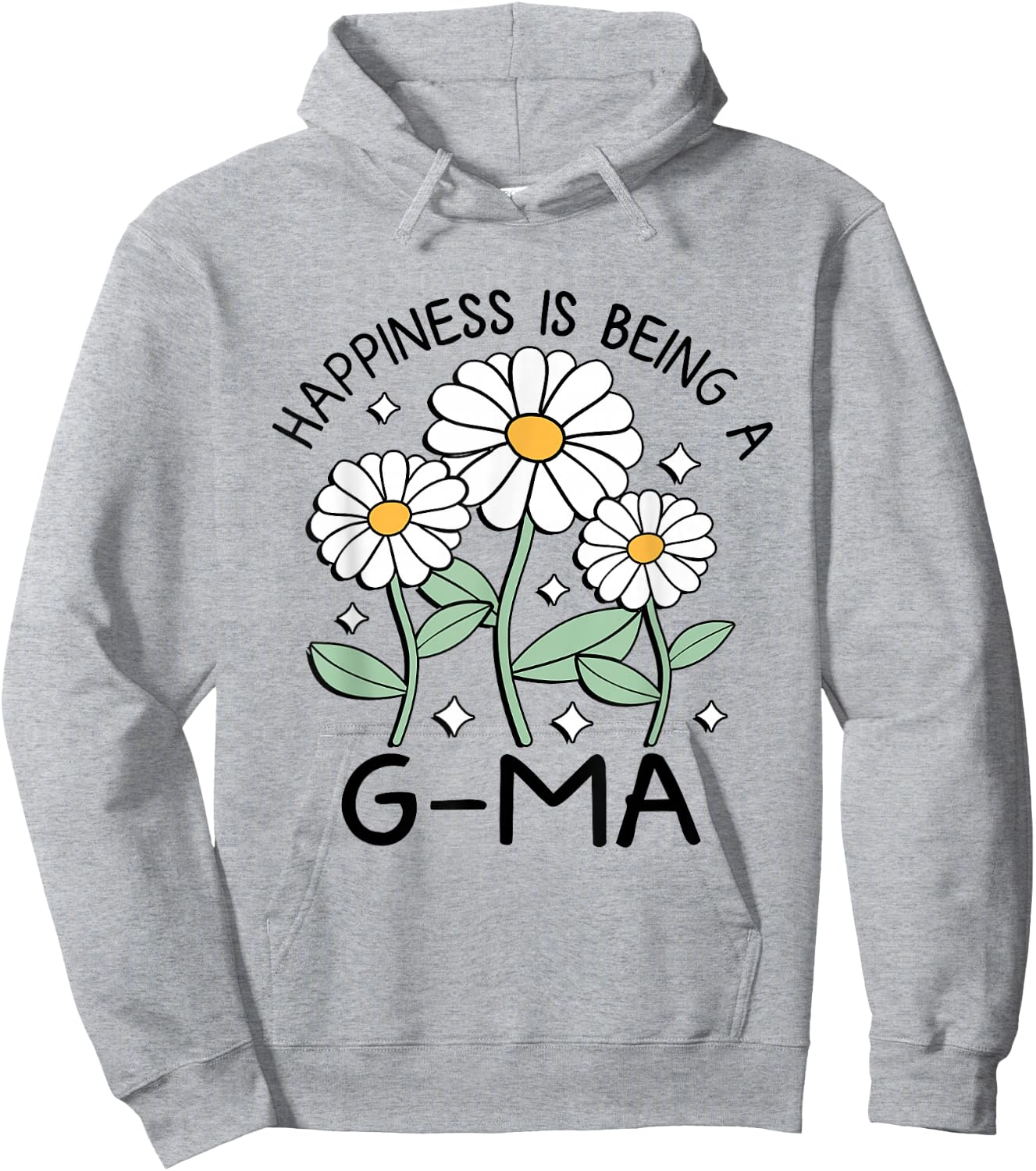 Happiness is being a G-Ma Daisy Flower Love Mothers Day Hoodie - Hoodie | Ash