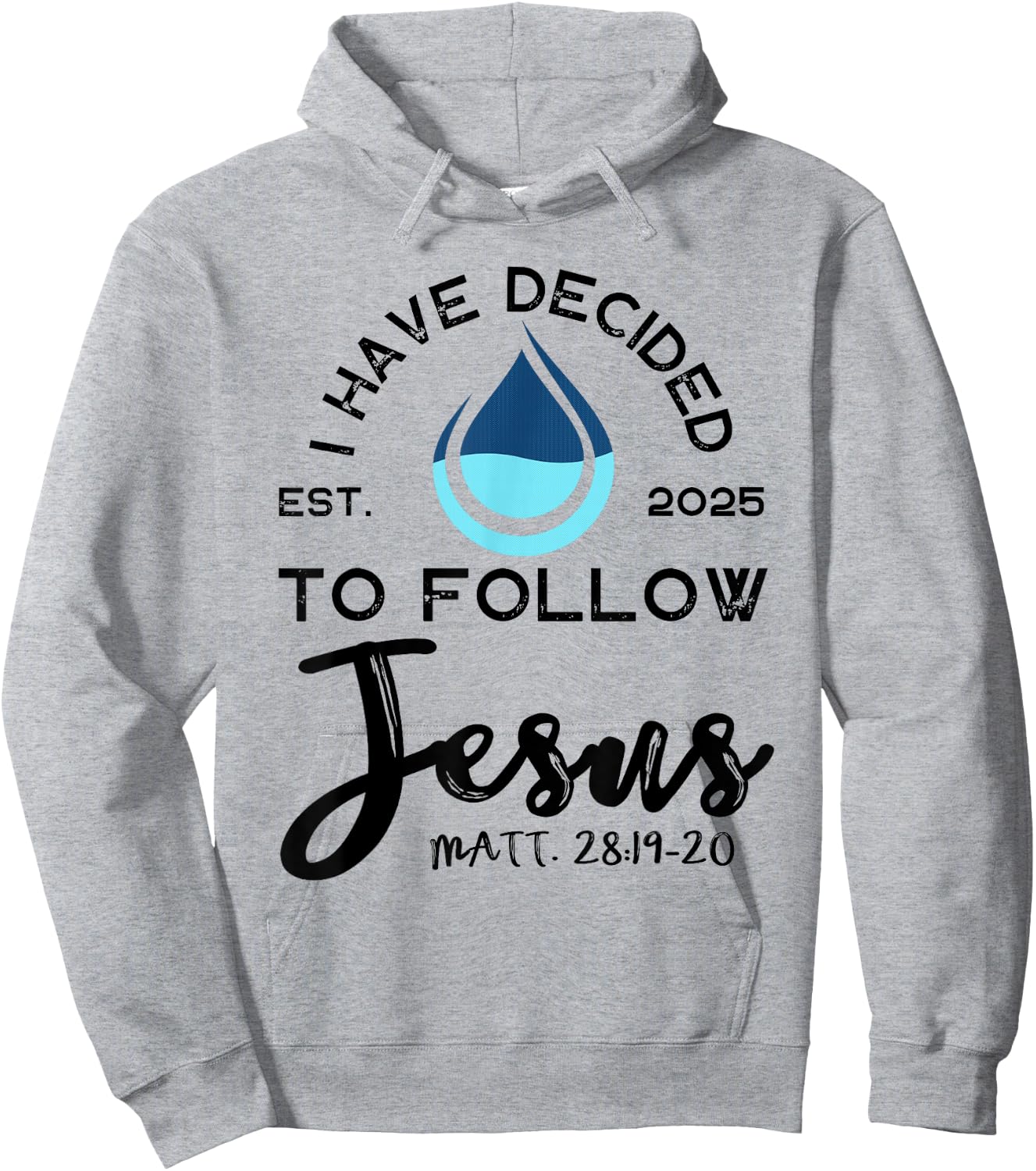 I Have Decided To Follow Jesus Established 2025 White Hoodie - Hoodie | Ash