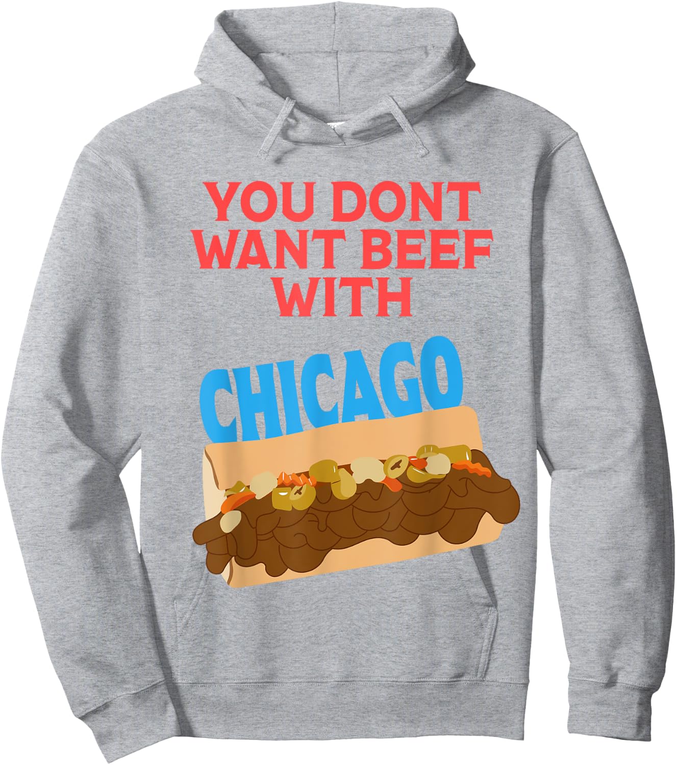 You Don't Want Beef With Chicago - Funny Italian Beef Pride Hoodie - Hoodie | Ash