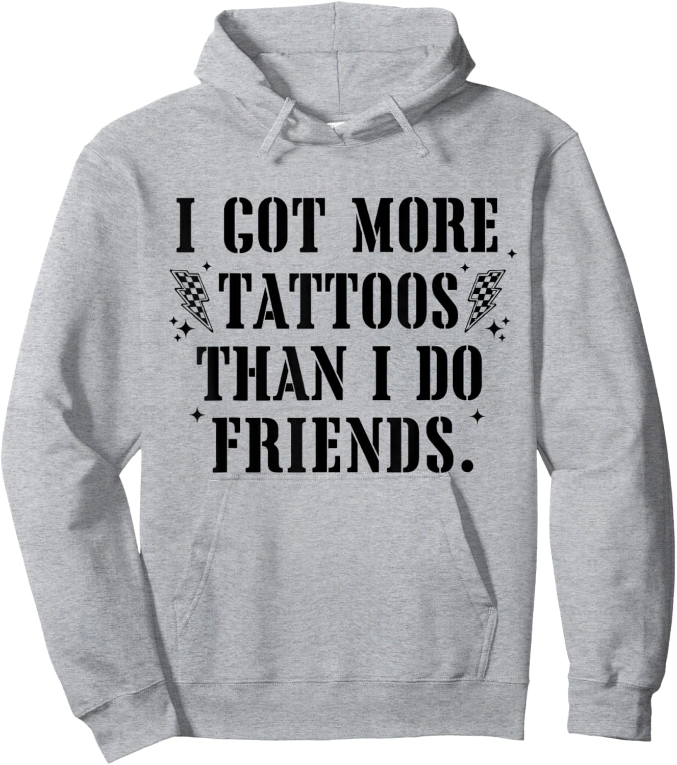 I Got More Tattoos Than Friends Funny Quote Hoodie - Hoodie | Ash