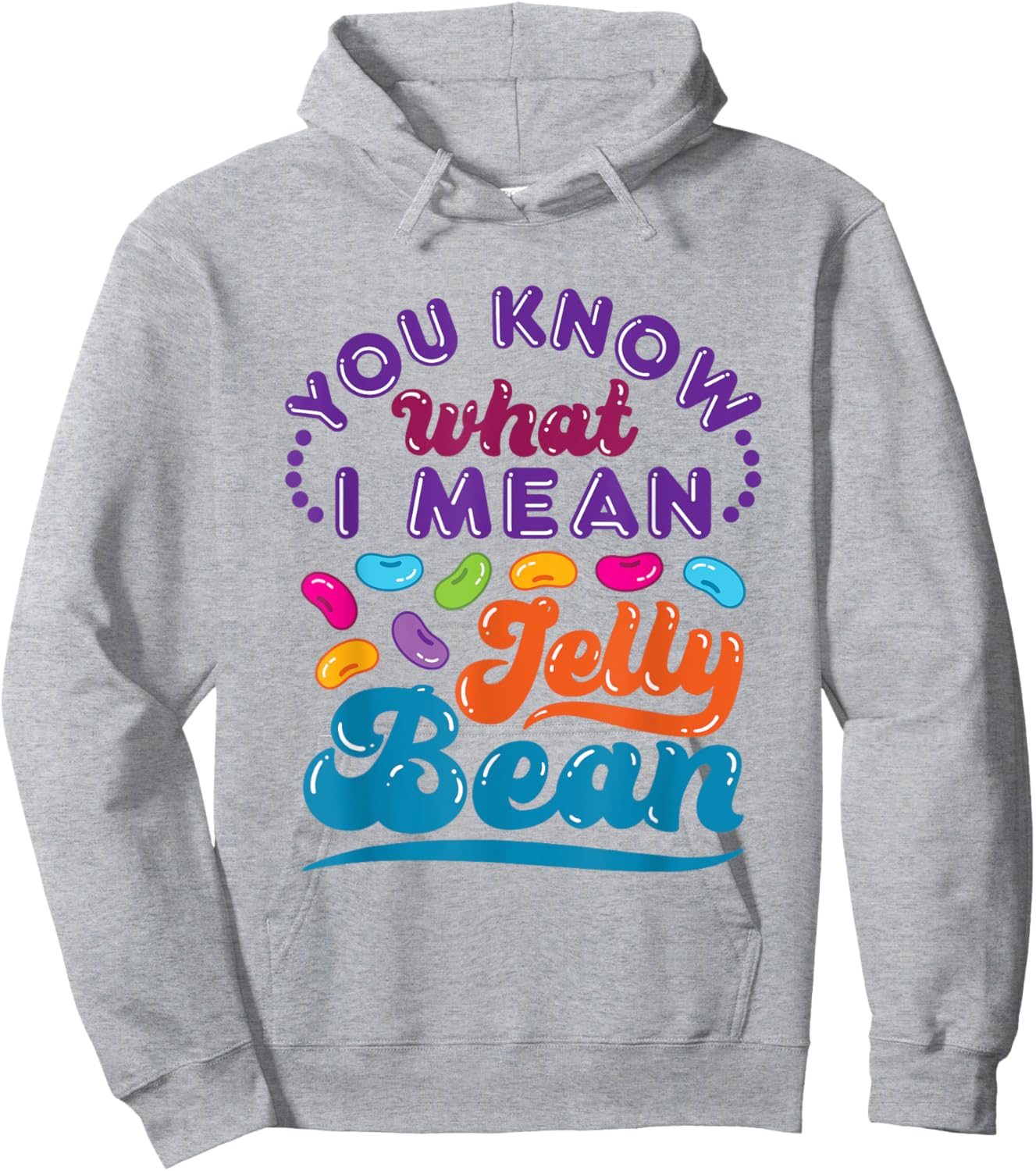 You Know What I Mean Jelly Bean Sweets Lover Retro Saying Hoodie - Hoodie | Ash