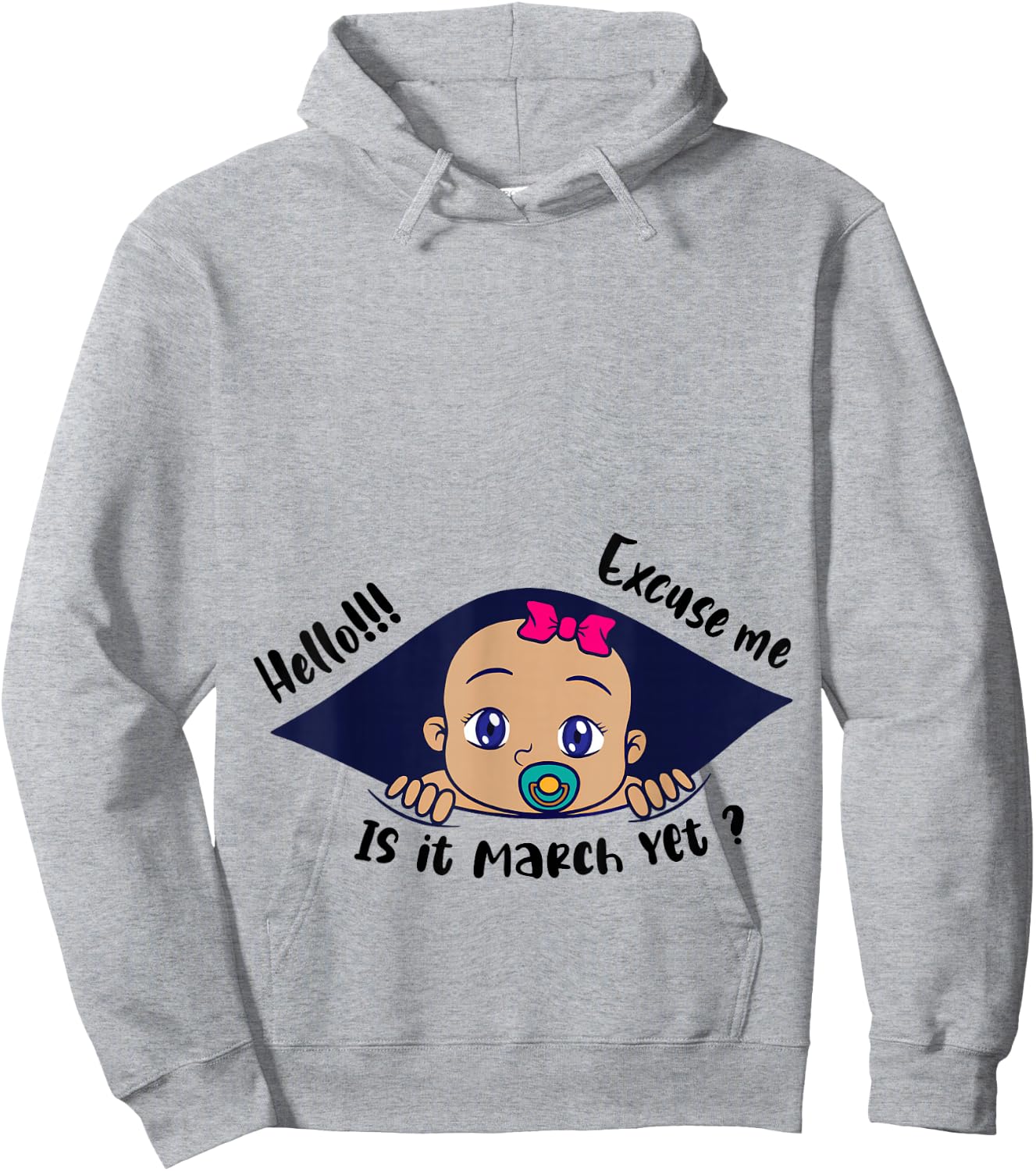 Excuse Me Is It March Yet Pregnancy Baby Announcement Hoodie - Hoodie | Ash