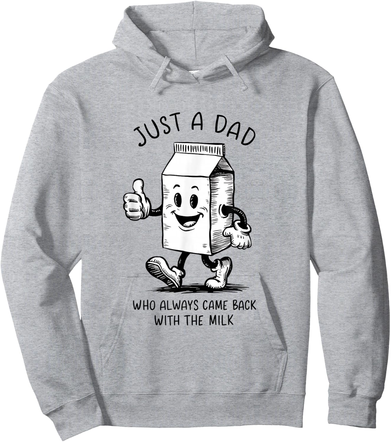 Just a Dad Who Always Came Back with the Milk Fathers Day Hoodie - Hoodie | Ash
