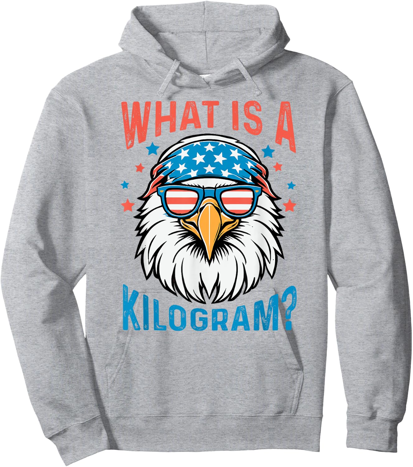 What Is A Kilogram 4th of July USA Patriotic Eagle Hoodie - Hoodie | Ash