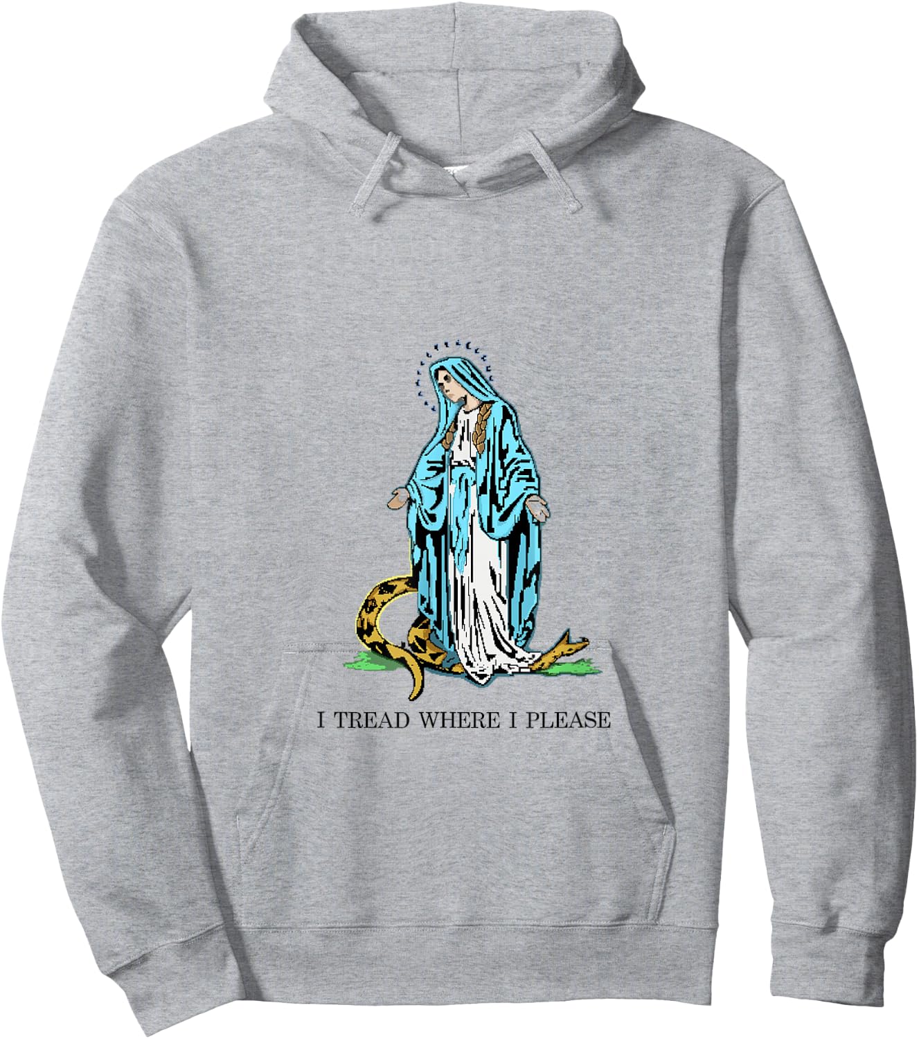 I Tread where I please - Blessed Mother Mary Stomping Snake Hoodie - Hoodie | Ash
