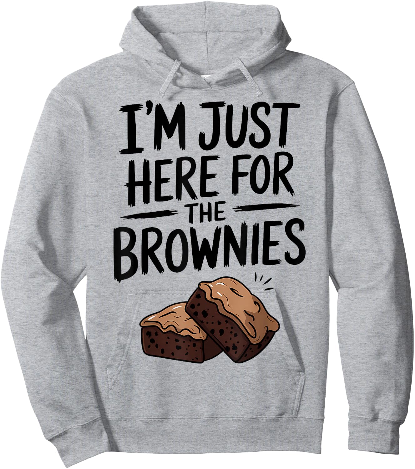 I'm Just Here For The Brownies Hoodie - Hoodie | Ash