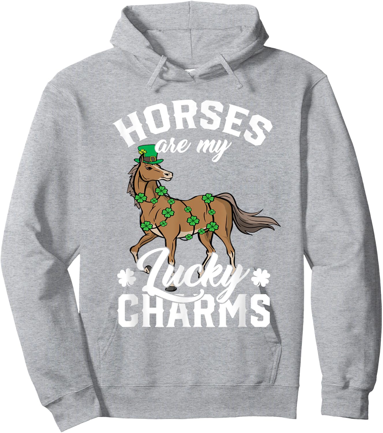 Horses Are My Lucky Charms St Patricks Day Equestrian Lover Hoodie - Hoodie | Ash