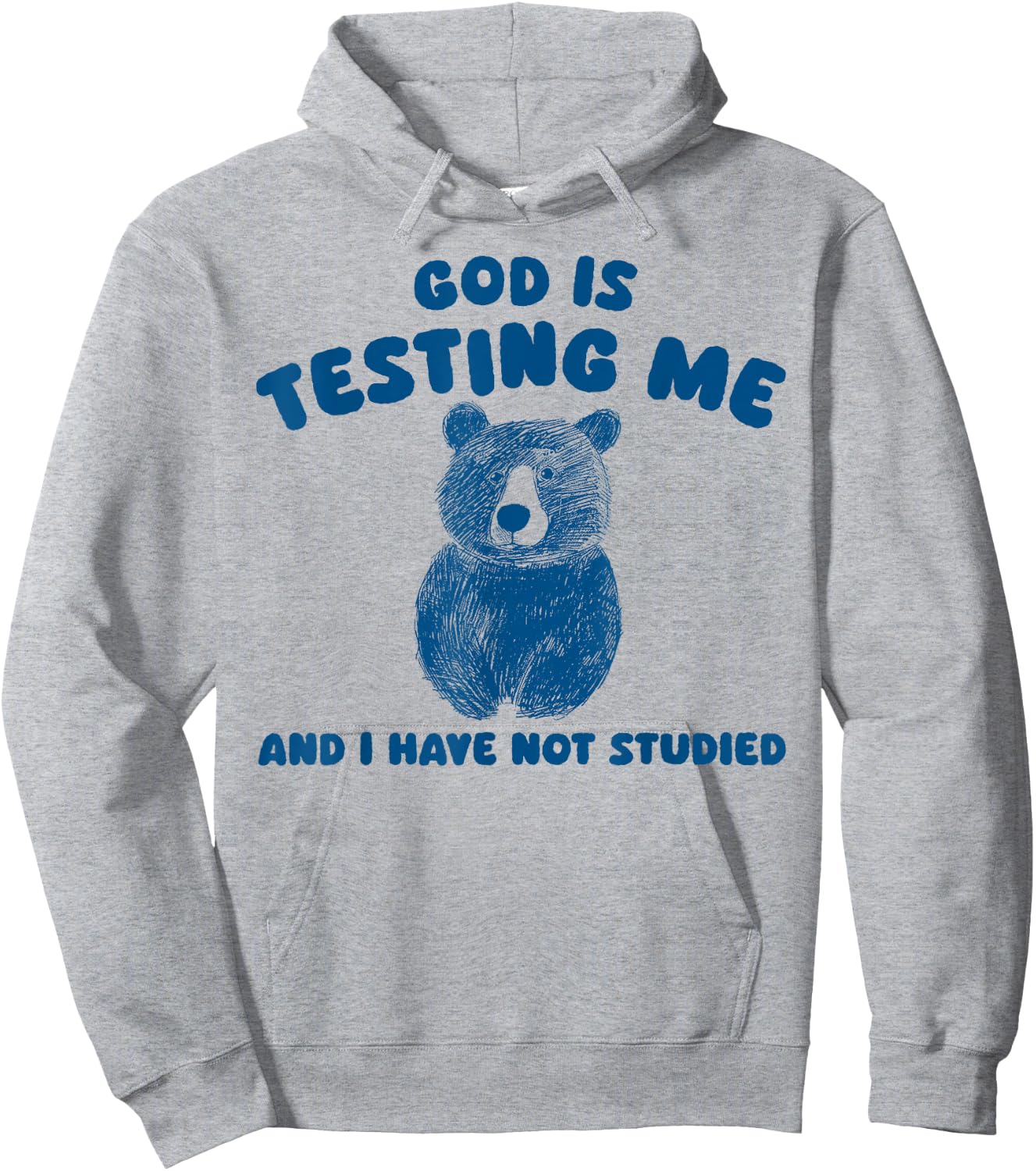 God Is Testing Me And I have Not Studied Hoodie - Hoodie | Ash