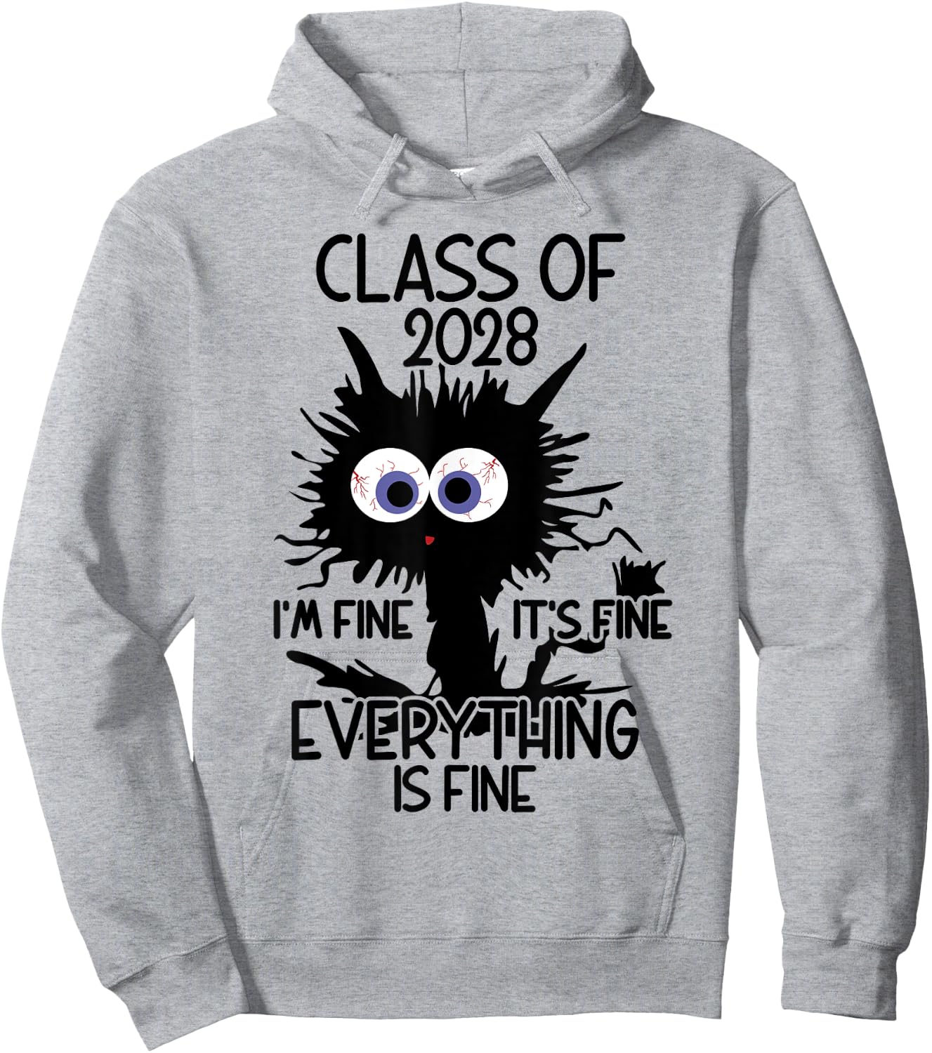 I'm Fine It's Fine Cat Class Of 2028 Men Women Girls Kids Hoodie - Hoodie | Ash