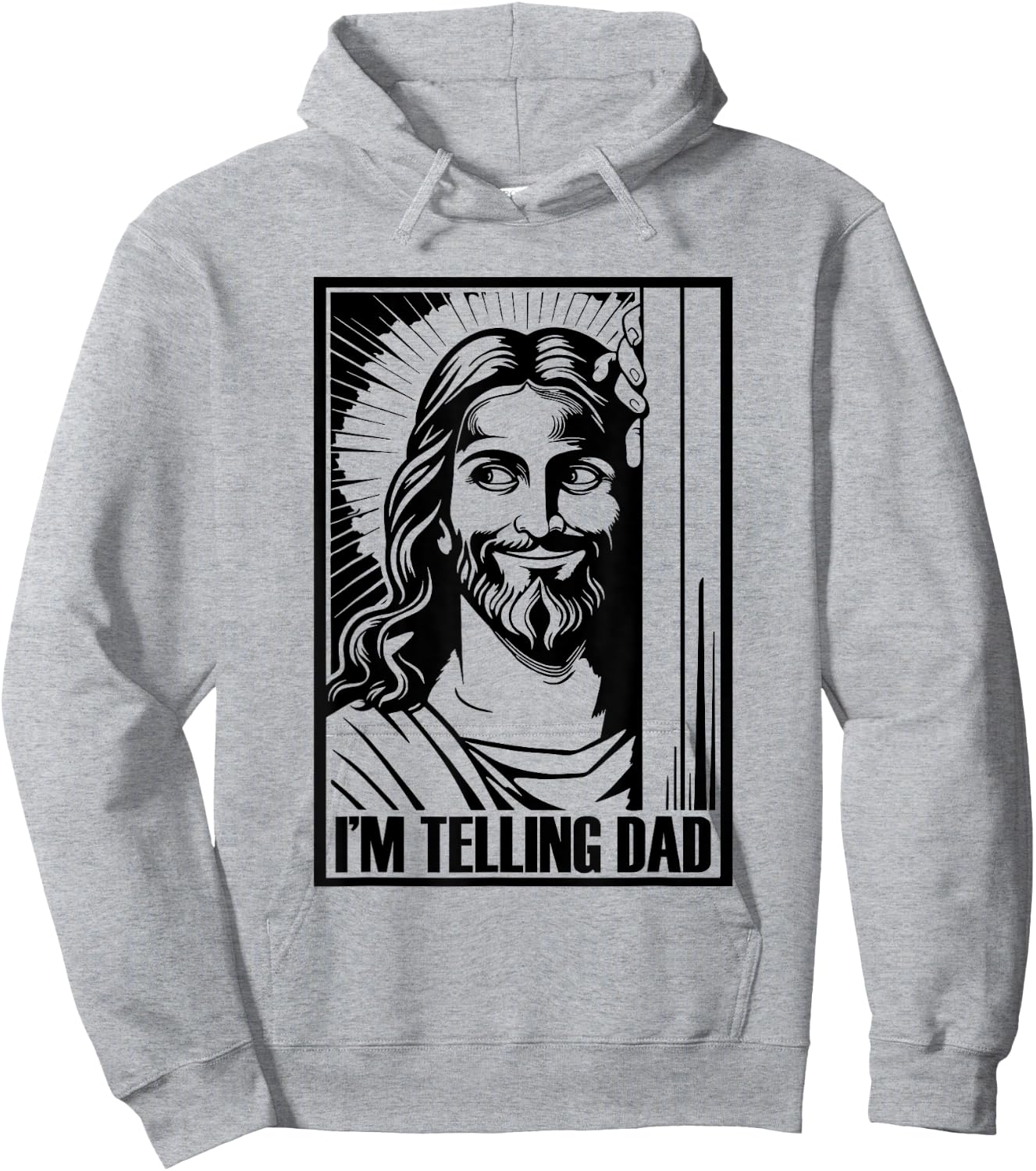 I'm Telling Dad Funny Jesus Religious Christian Humor Hoodie - Hoodie | Ash