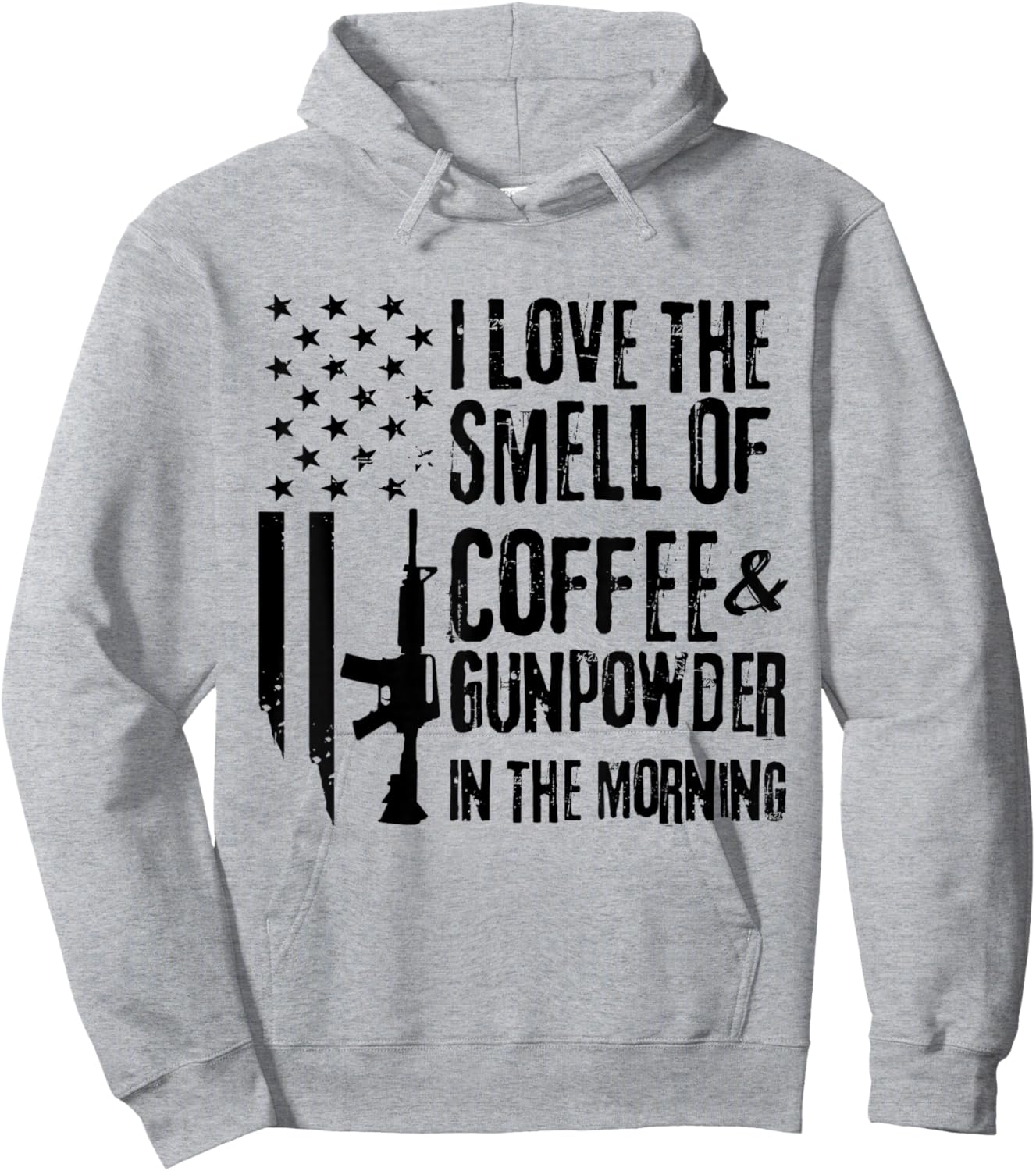 I Love The Smell Of Coffee And Gunpowder In The Morning Hoodie - Hoodie | Ash