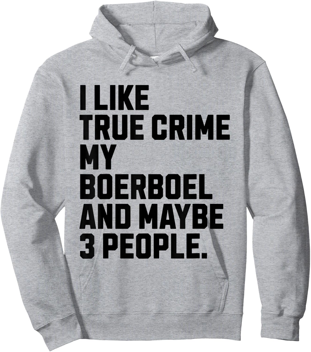 Boerboel Dog Owner True Crime Lover Funny Hoodie - Hoodie | Ash