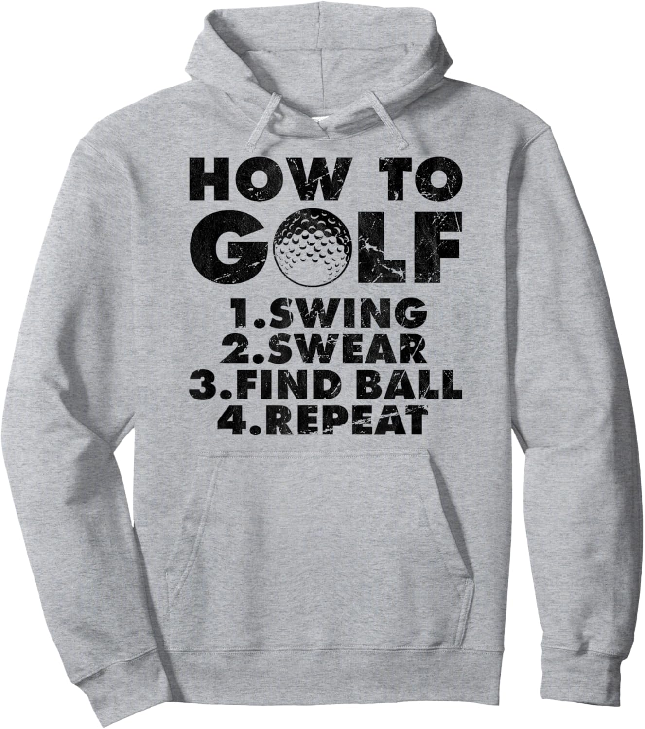 How to golf funny Golfing quote for golf lovers Hoodie - Hoodie | Ash
