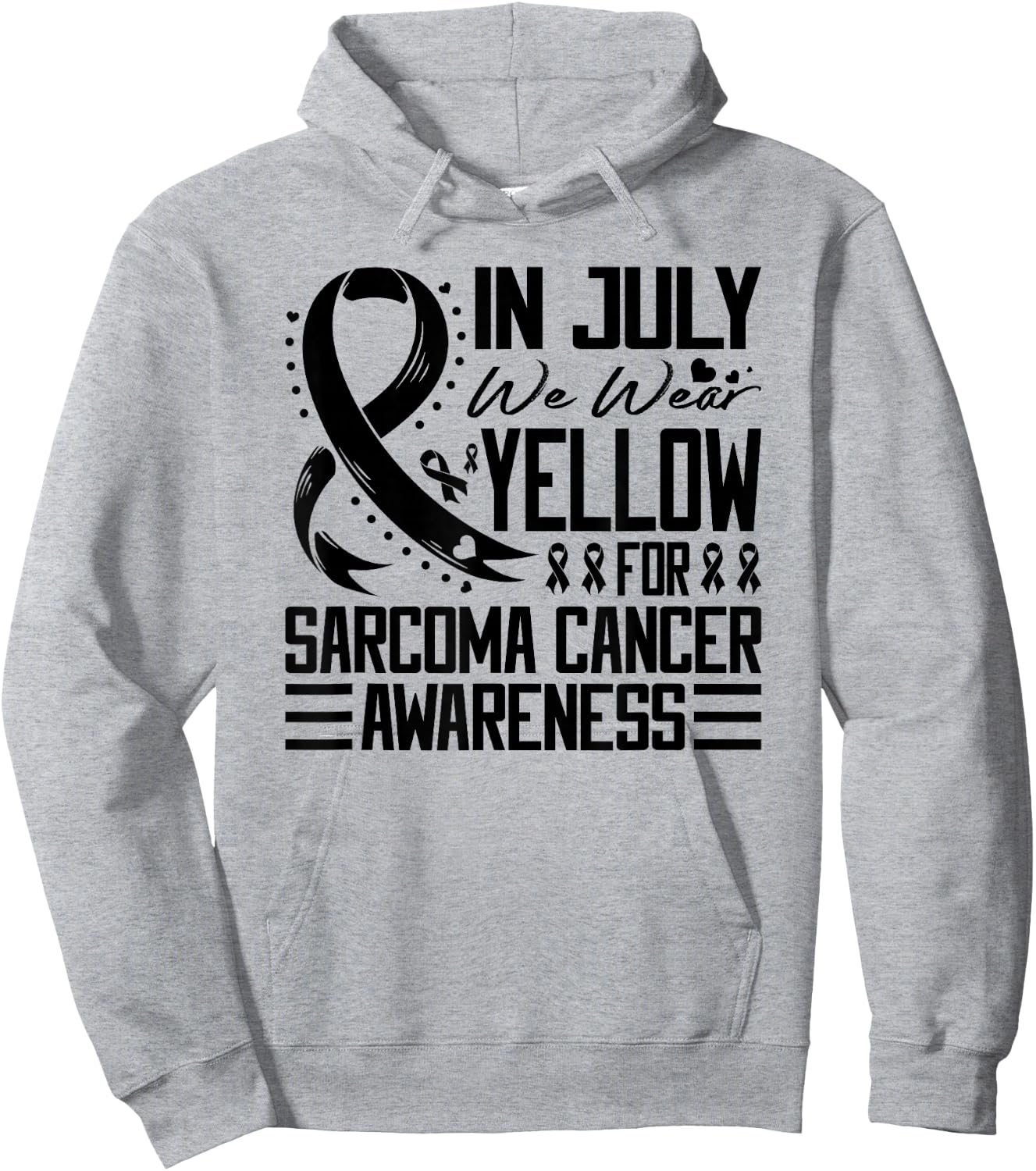 In July We Wear Yellow For Sarcoma Cancer Awareness Hoodie - Hoodie | Ash