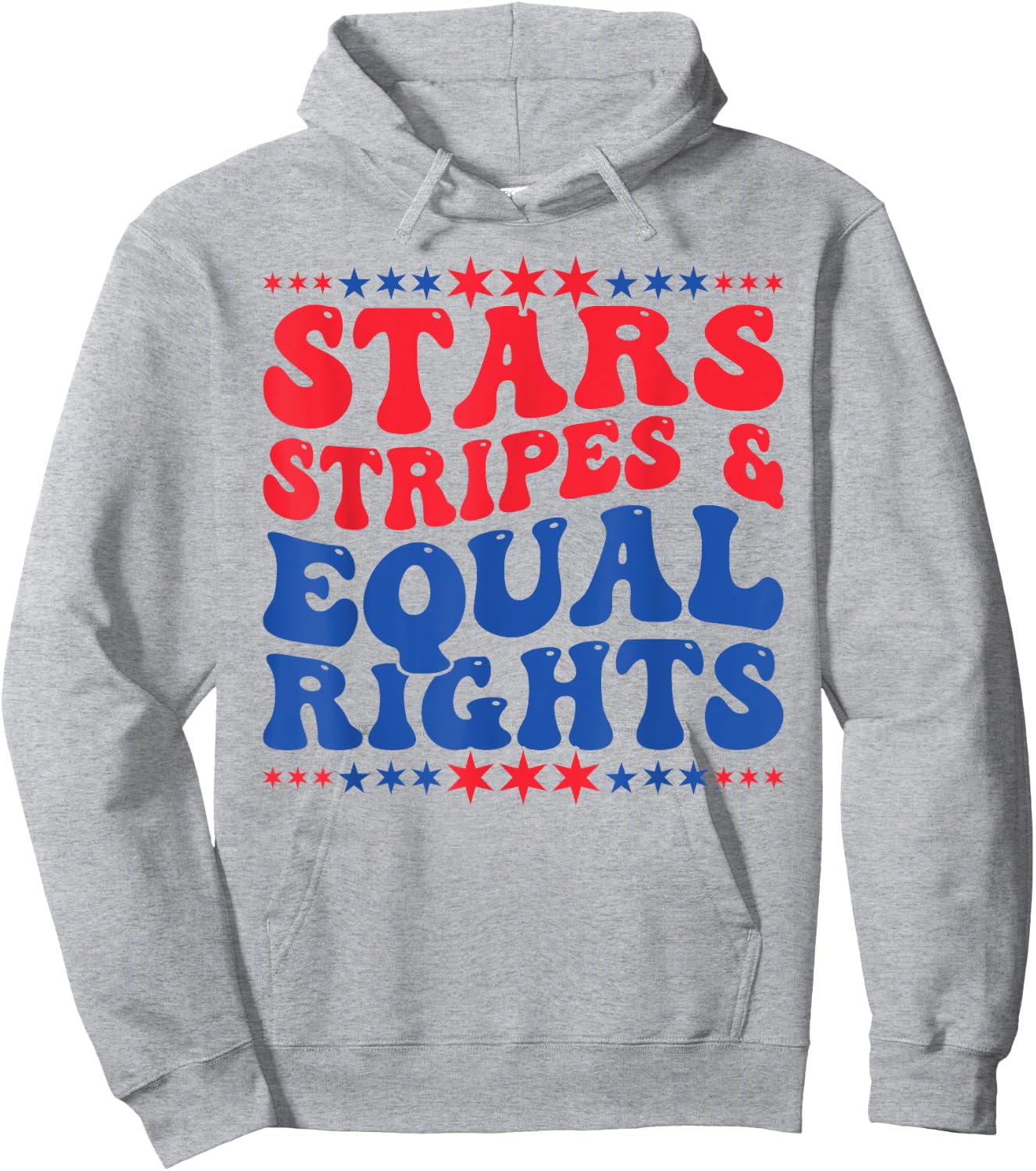 Stars Stripes And Equal Rights 4th Of July Women's Rights Hoodie - Hoodie | Ash