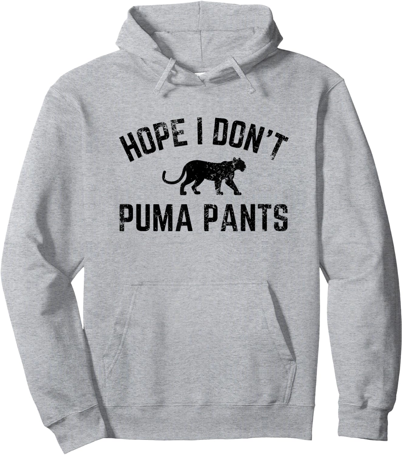 Hope I Don't Puma Pants Funny Cat Lover Cat Pun Cat Quote Hoodie - Hoodie | Ash
