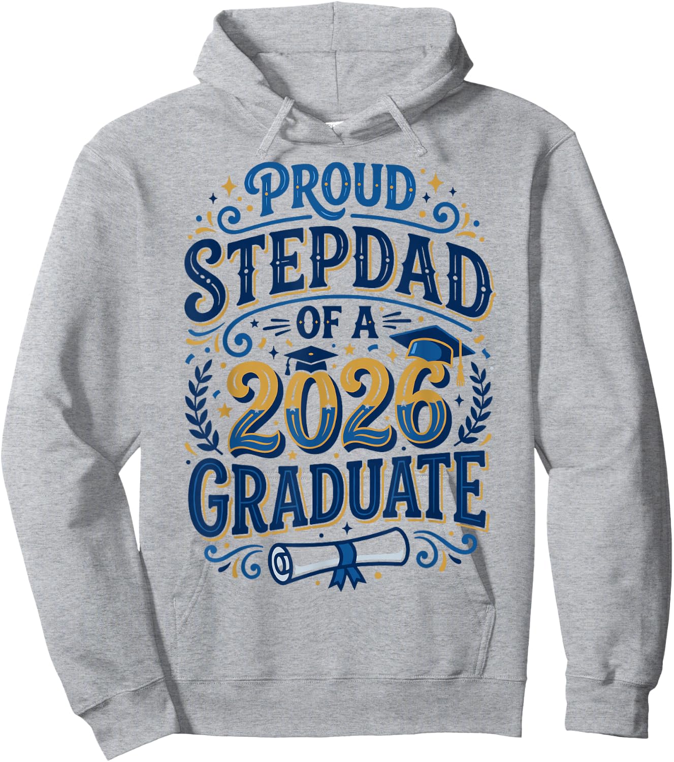 Proud Stepdad of A 2026 Graduate Senior Graduation Family Hoodie - Hoodie | Ash