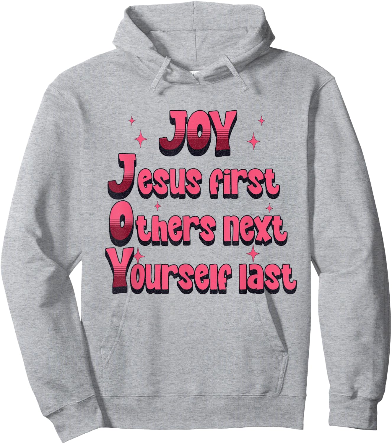 Christian Joy Jesus First Others Next Yourself Last Hoodie - Hoodie | Ash