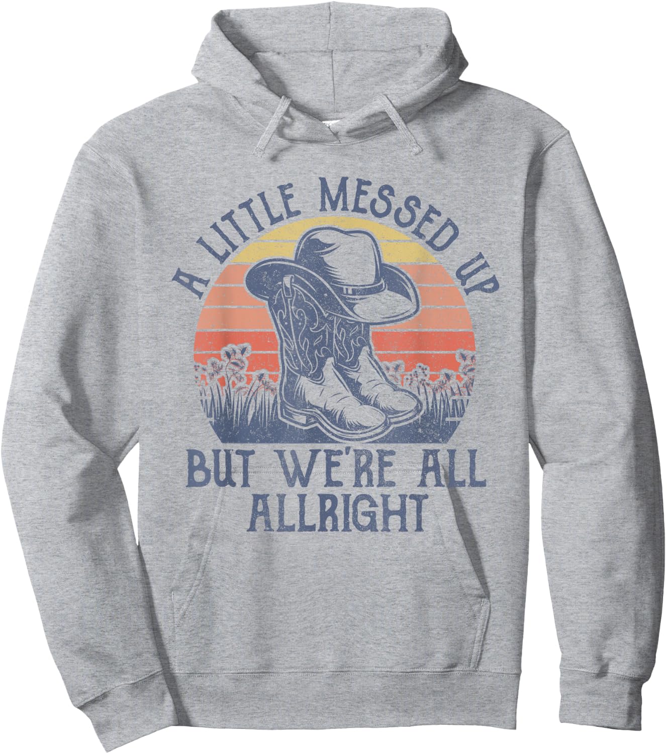 A Little Messed Up But We're All Alright Retro Country Music Hoodie - Hoodie | Ash