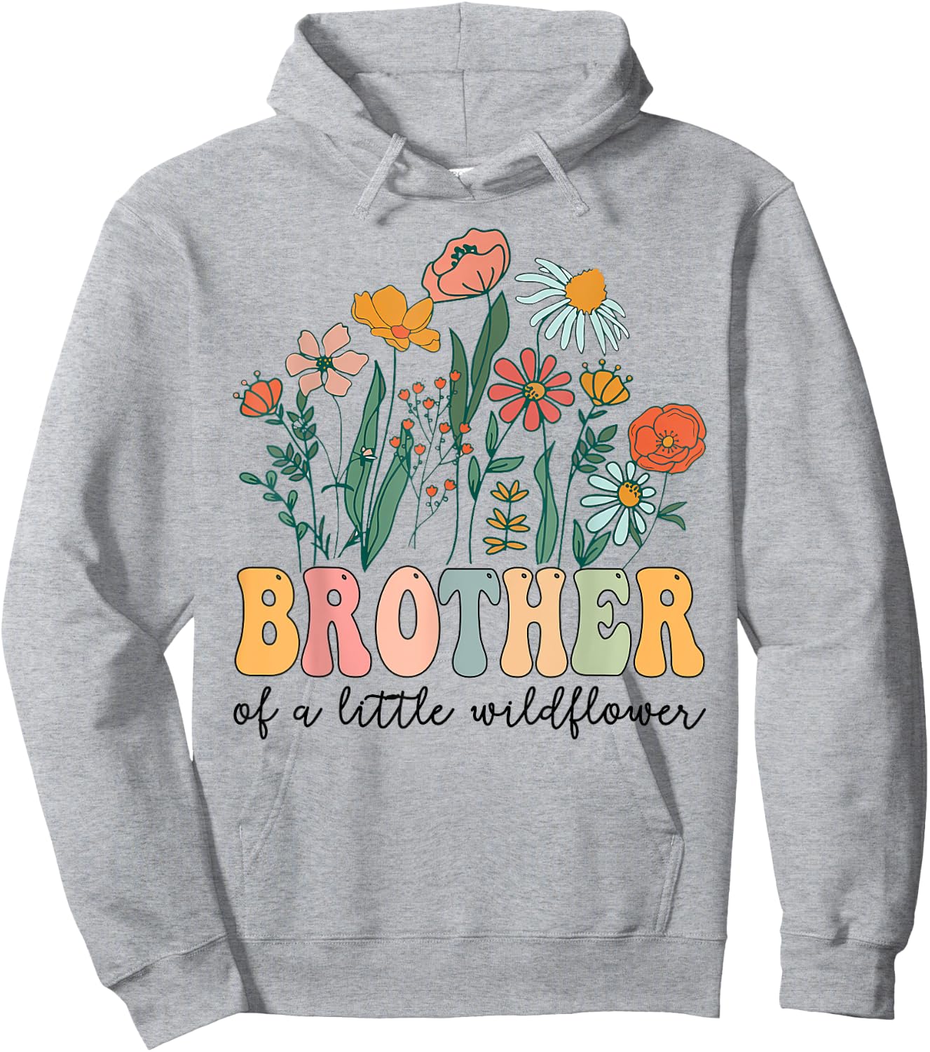 Brother Of The Little Wildflower Birthday Party Baby Shower Hoodie - Hoodie | Ash