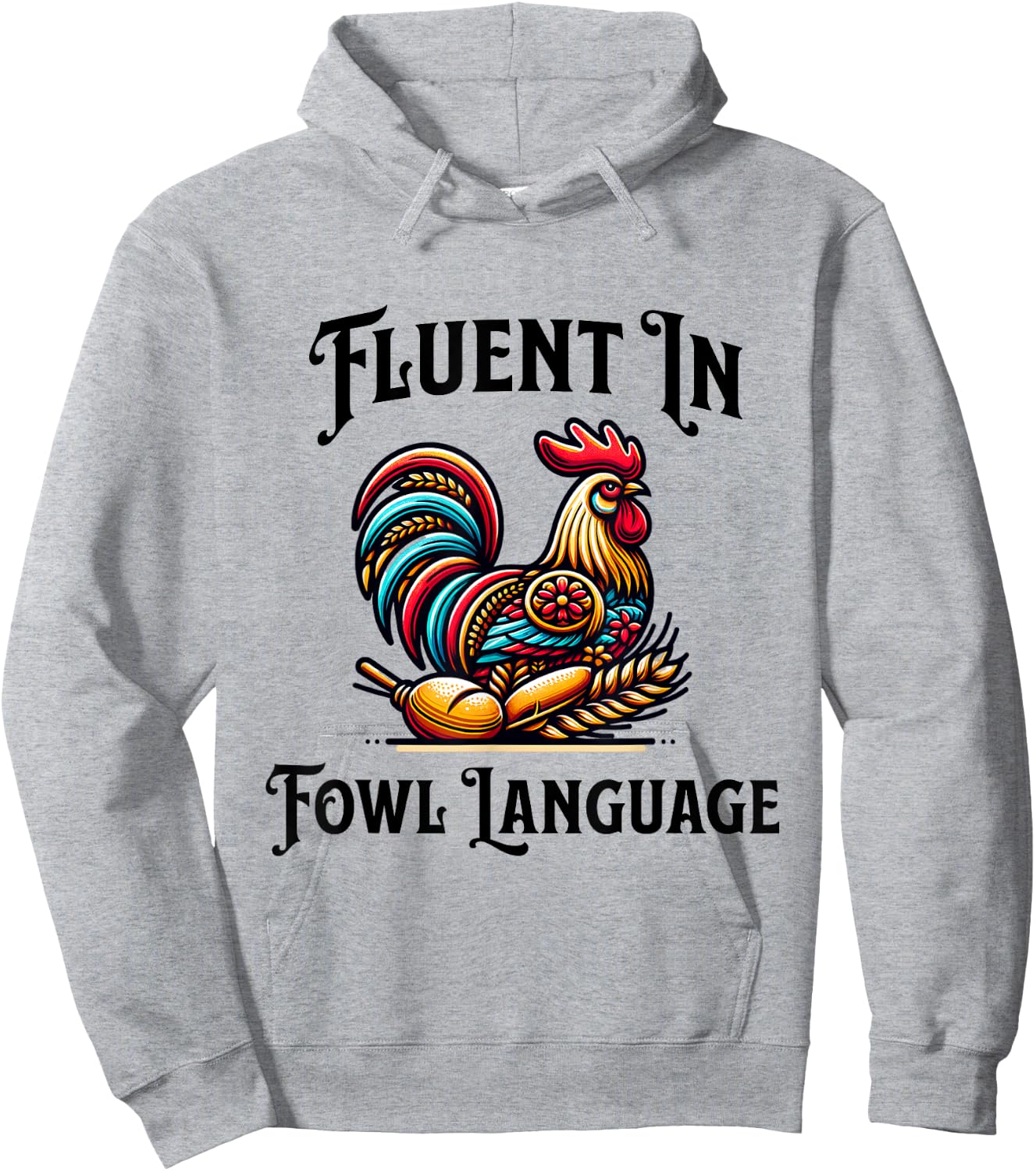 I’m Fluent In Fowl Language Funny Retro Vintage Chicken Hoodie - Hoodie | Ash