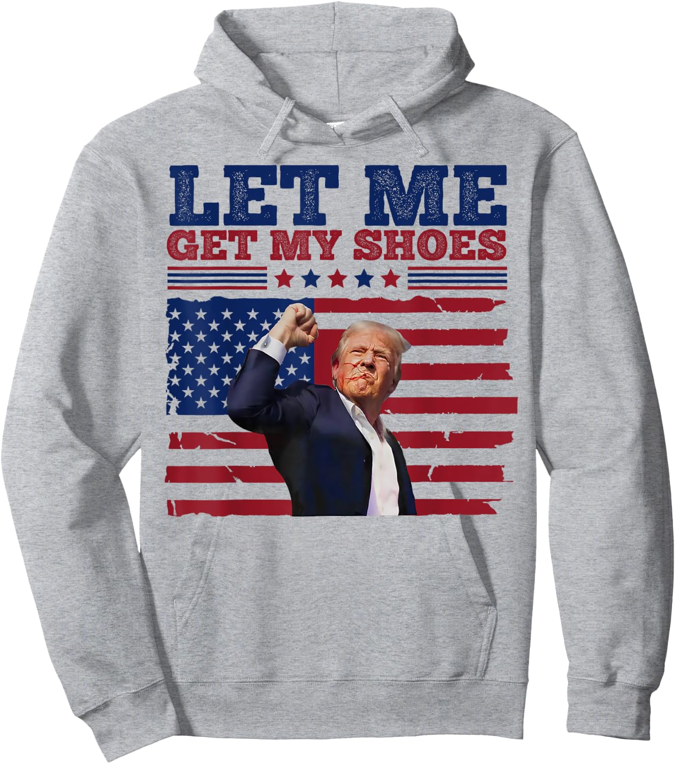 Trump Let Me Get My Shoes Hoodie - Hoodie | Ash