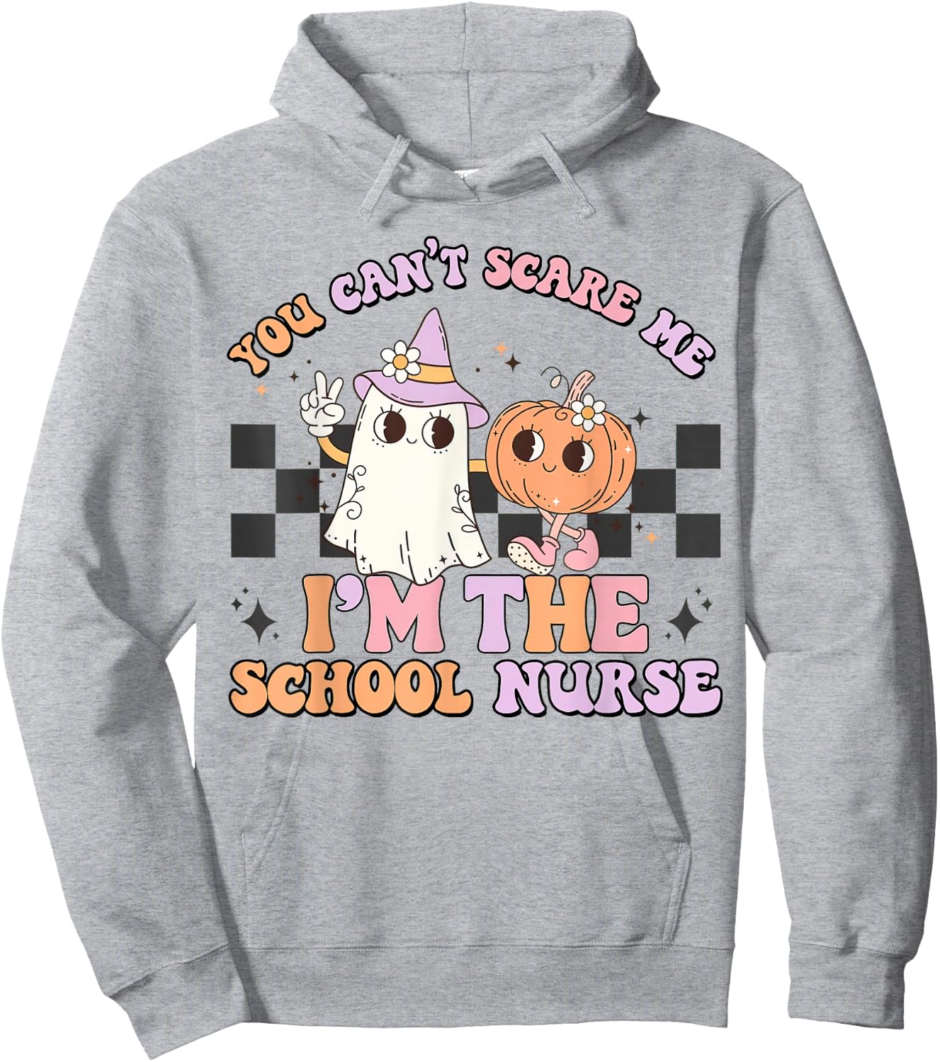 You Can't Scare Me I'm The School Nurse, Nurse Life Hoodie - Hoodie | Ash