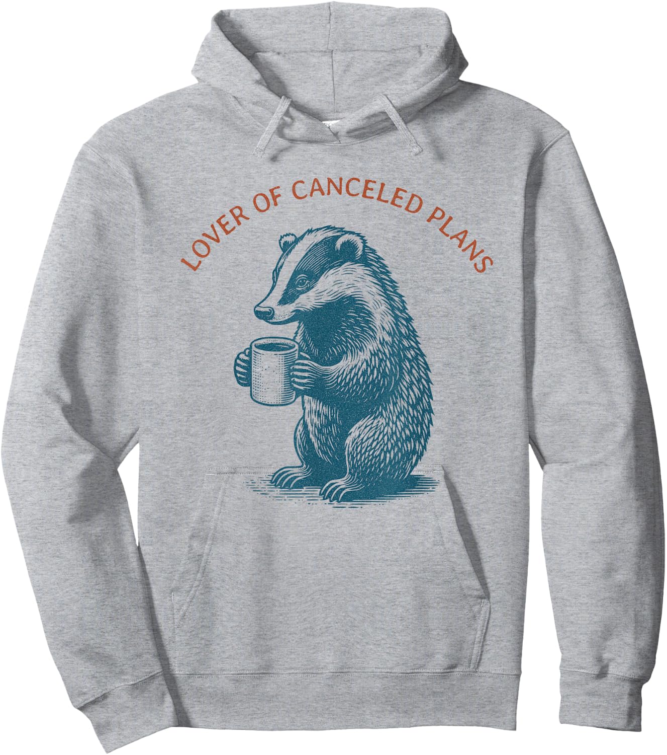 Lover Of Canceled Plans - Coffee drinking Happy Badger Hoodie - Hoodie | Ash