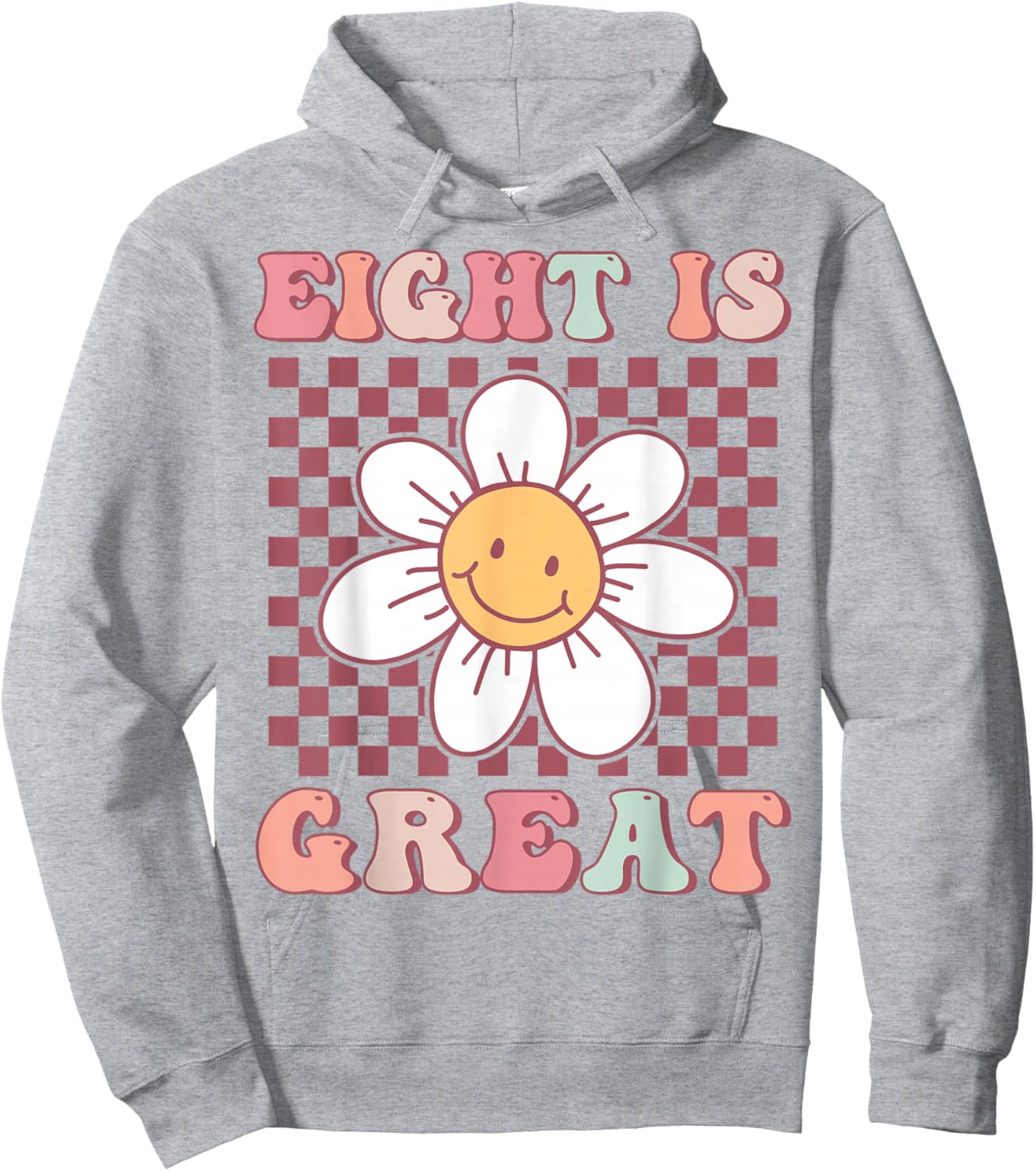 Eight Is Great Cute Groovy 8th Birthday Party Daisy Flower Hoodie - Hoodie | Ash