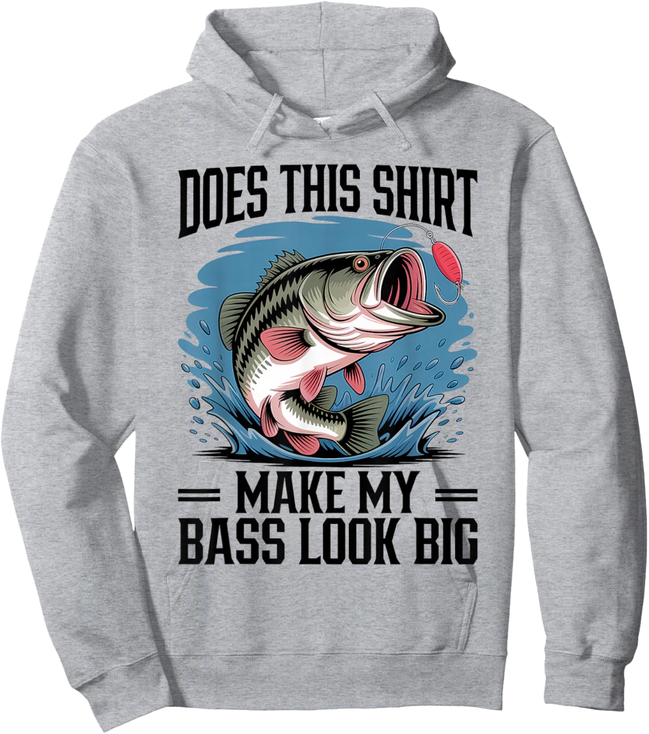 Does This Shirt Make My Bass Look Big Funny Fishing Hoodie - Hoodie | Ash